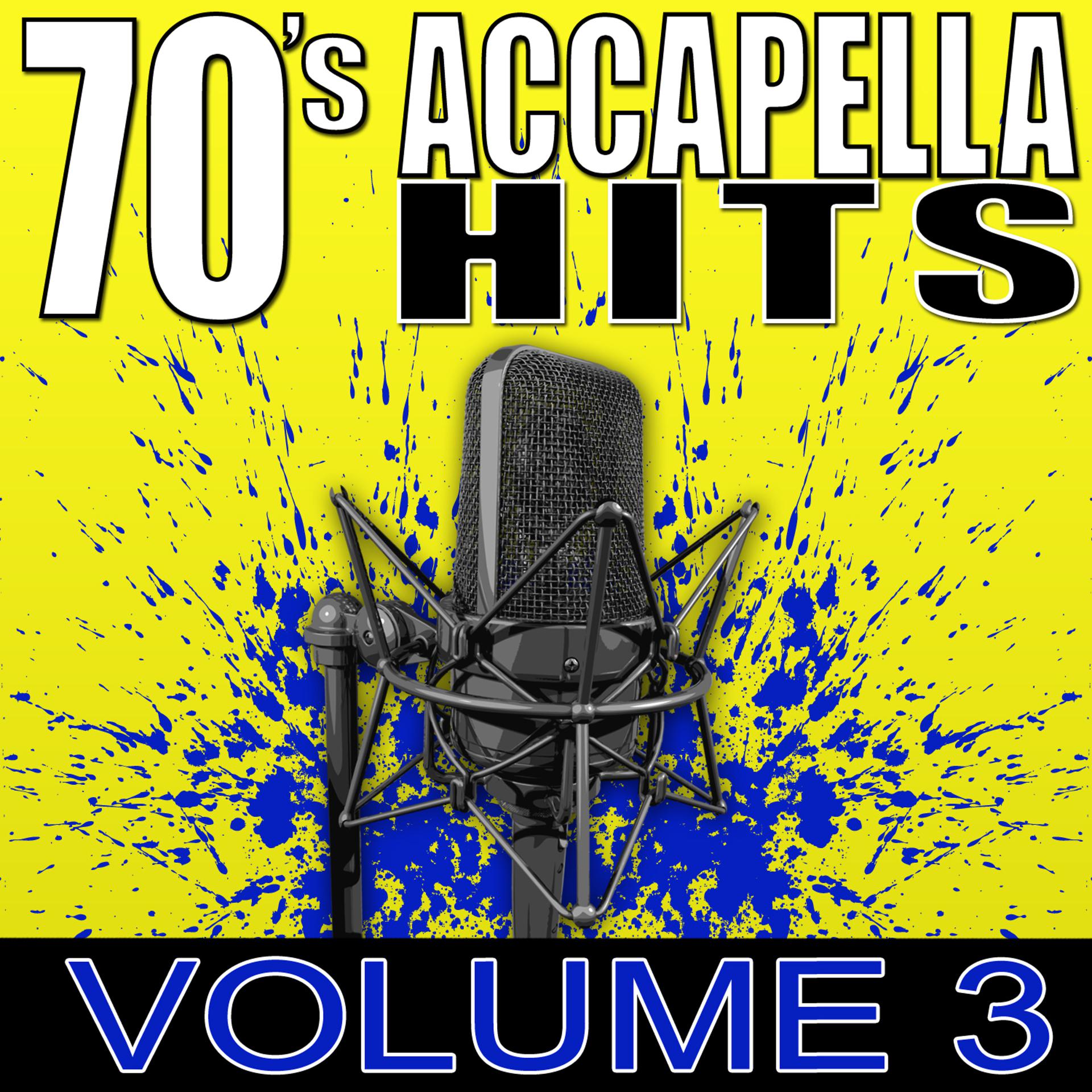 Постер альбома 70's Accapella Hits Volume 3