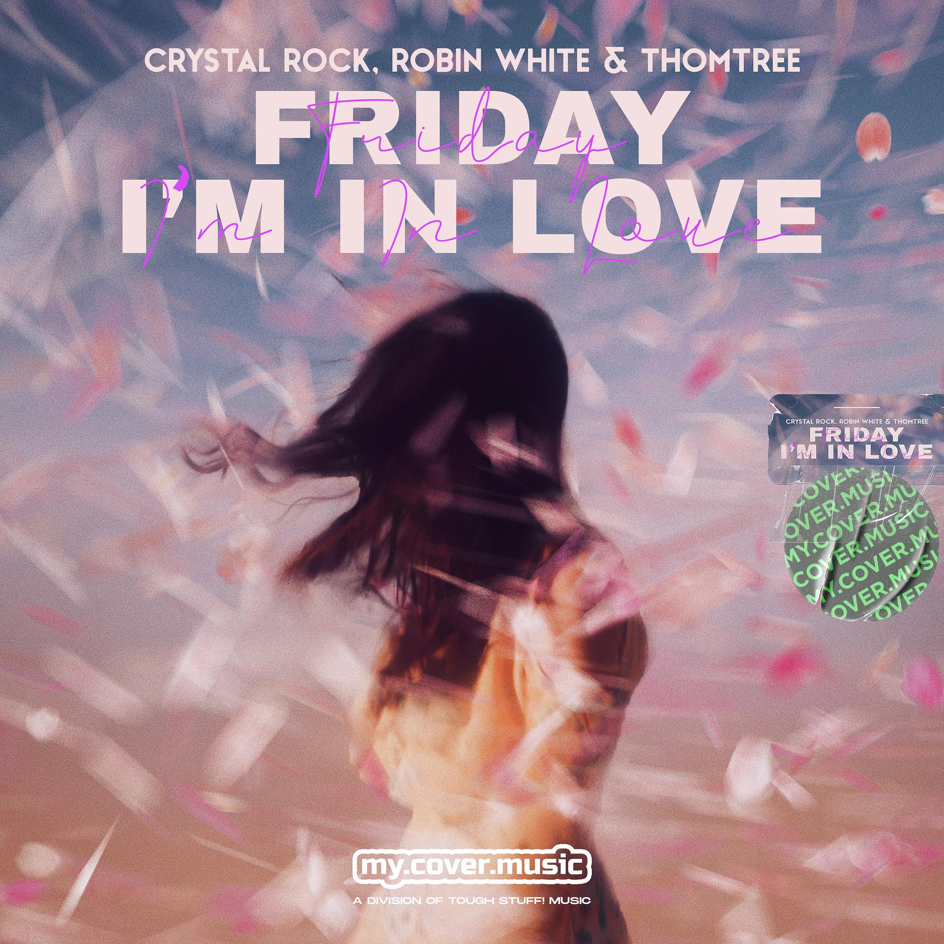 Постер альбома Friday I'm in Love