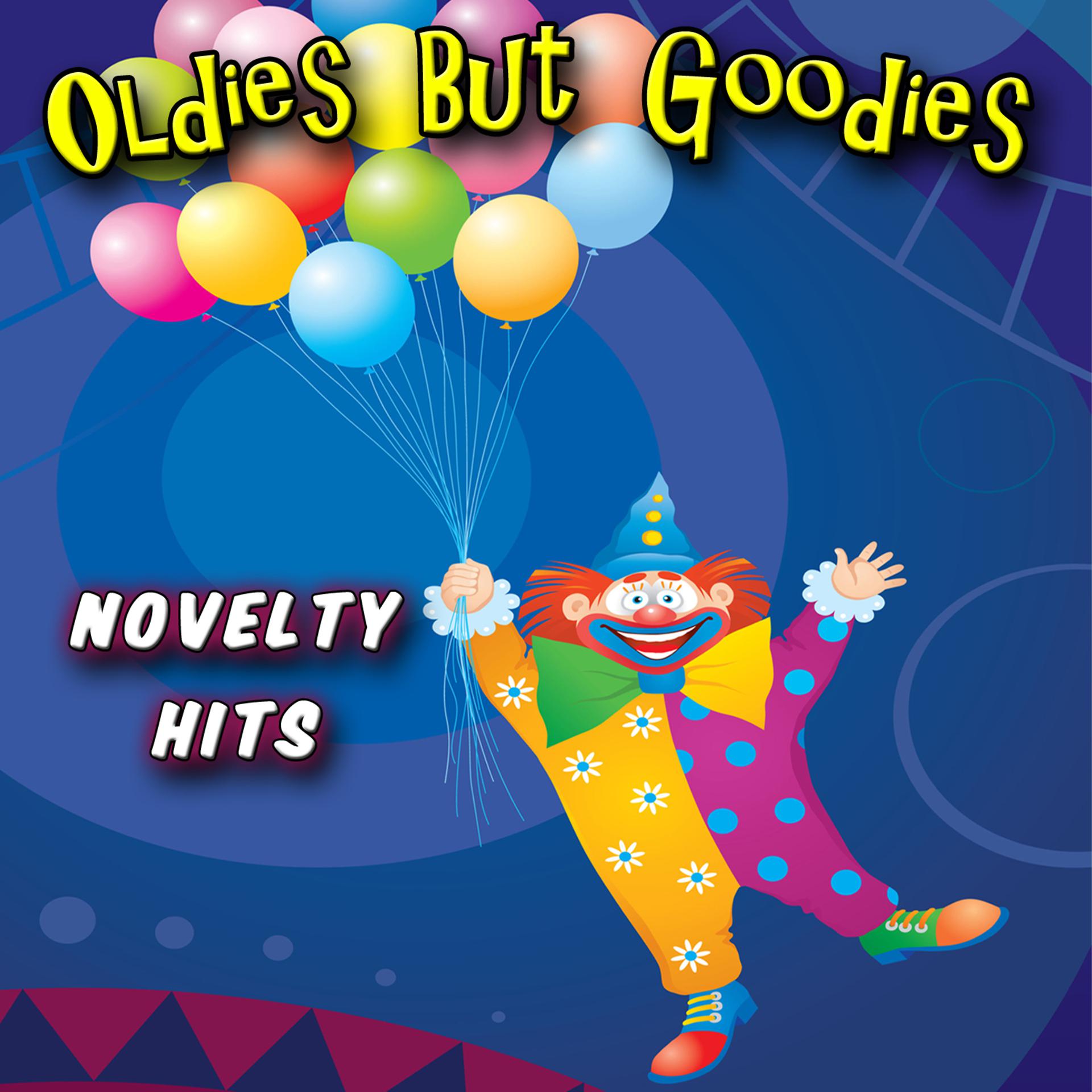 Постер альбома Oldies But Goodies - Novelty Hits