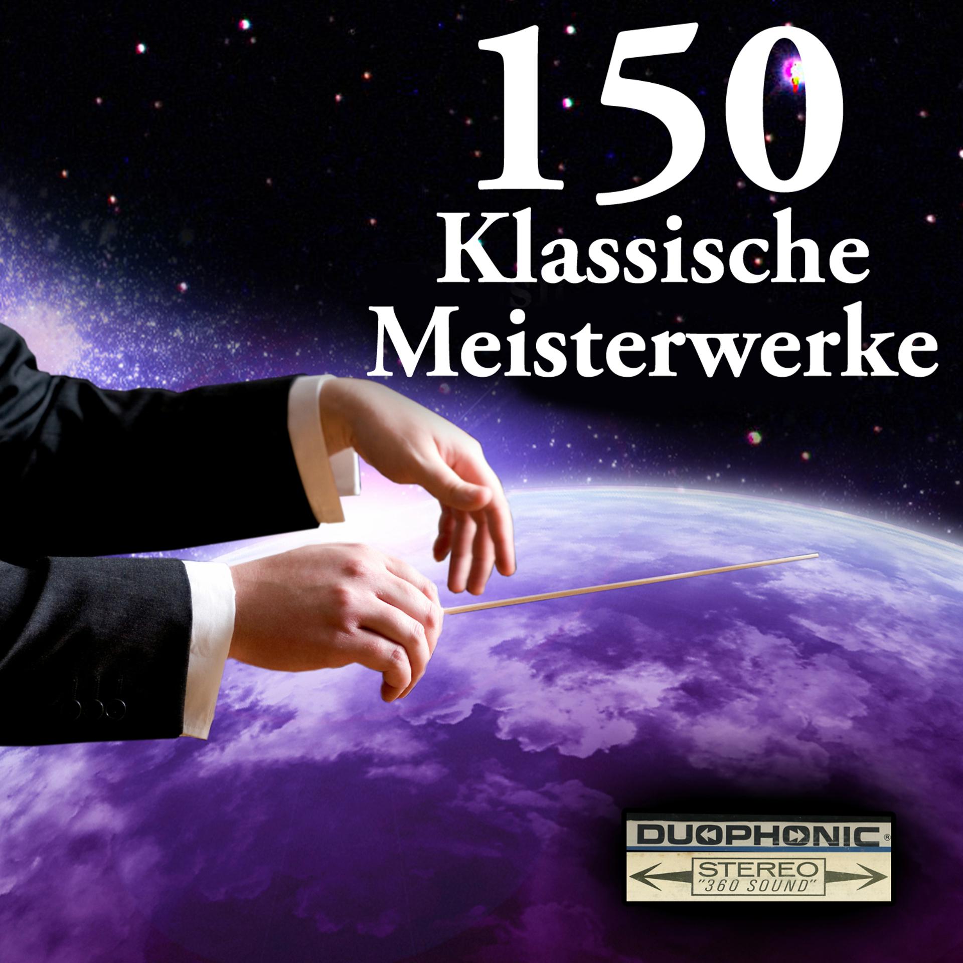 Постер альбома 150 Klassische Meisterwerke