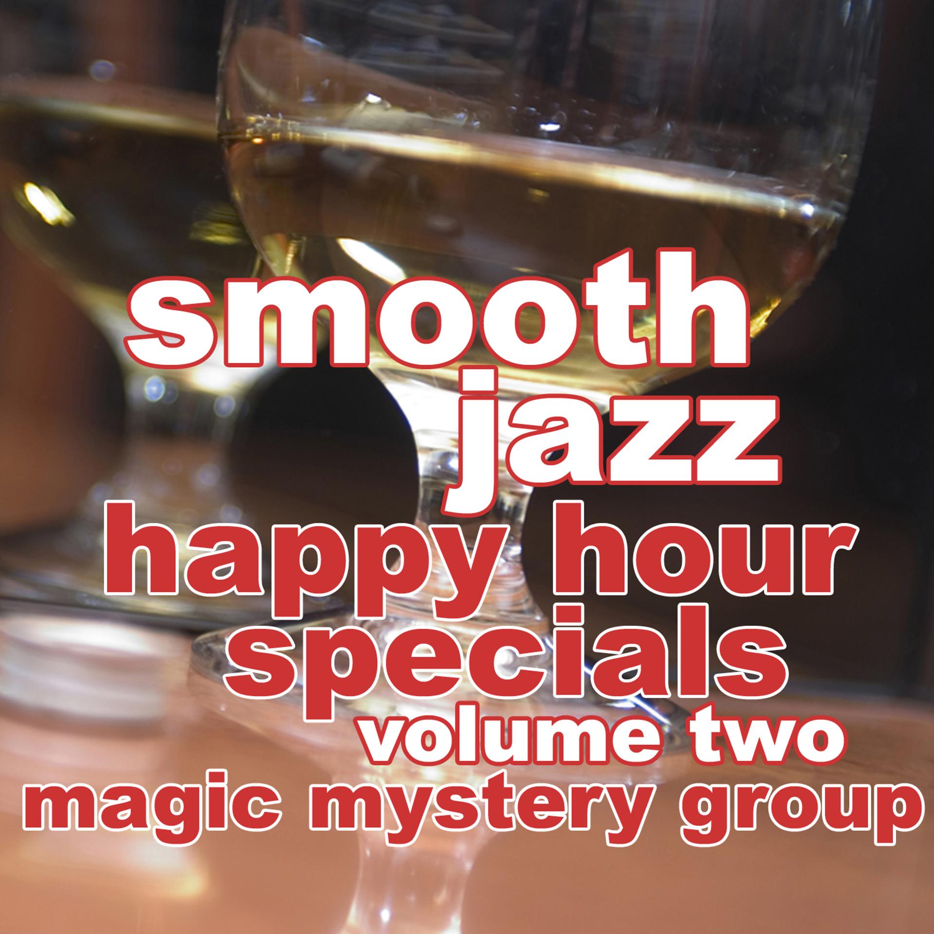 Постер альбома Smooth Jazz Happy Hour Specials Vol. 2