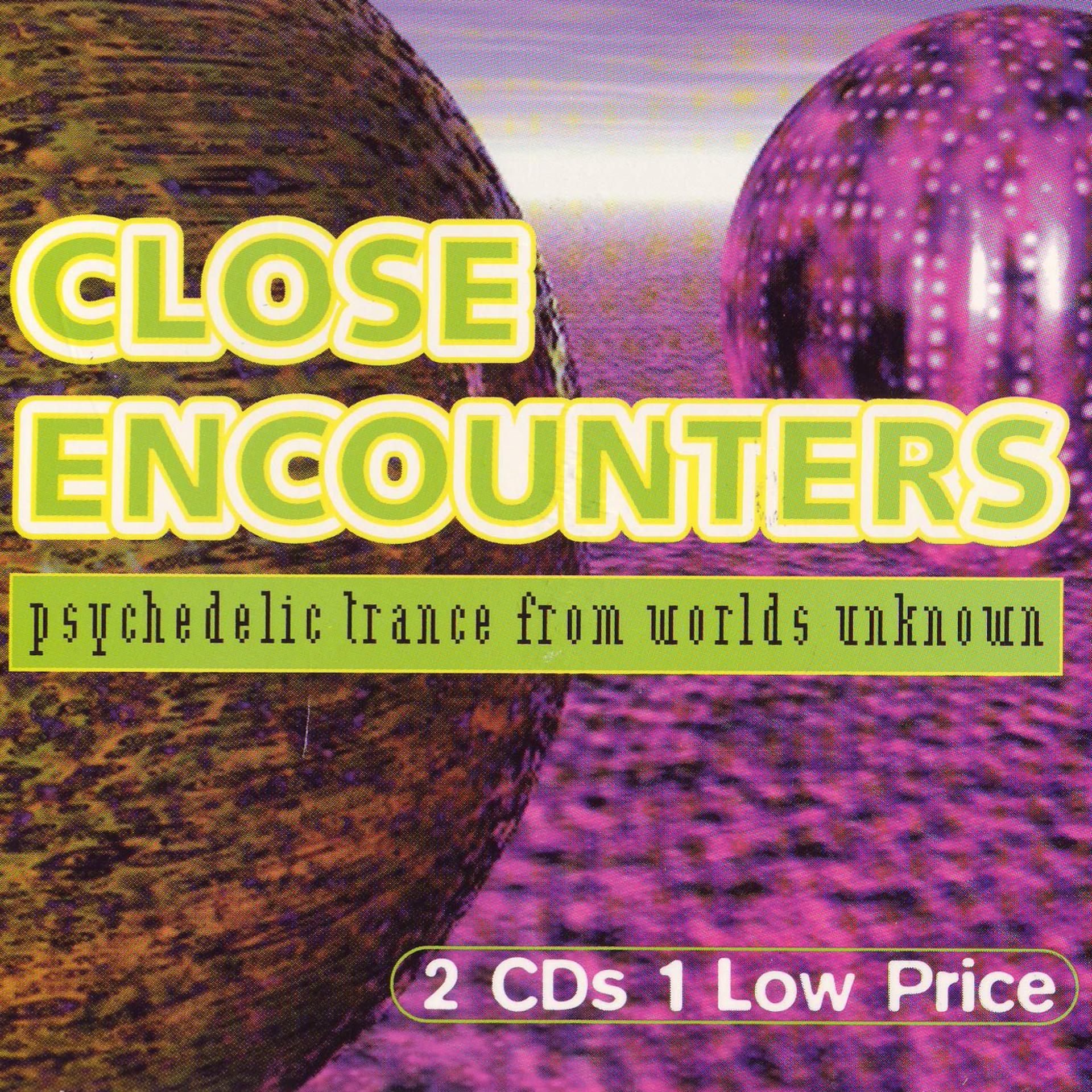 Постер альбома Close Encounters - Psychedelic Trance From Worlds Unknown
