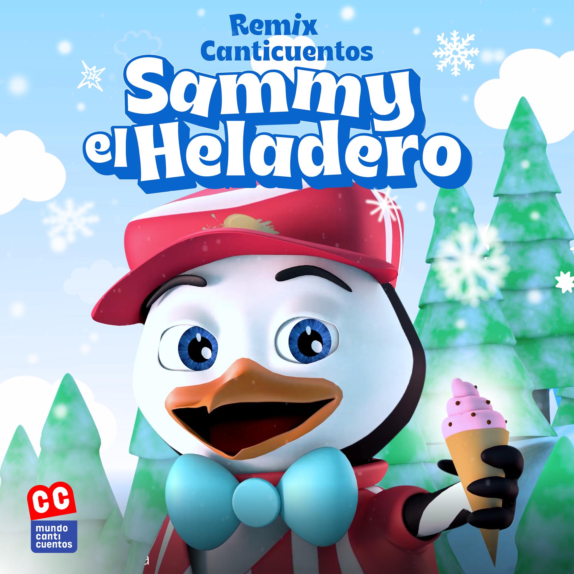 Постер альбома Sammy el Heladero (Remix)