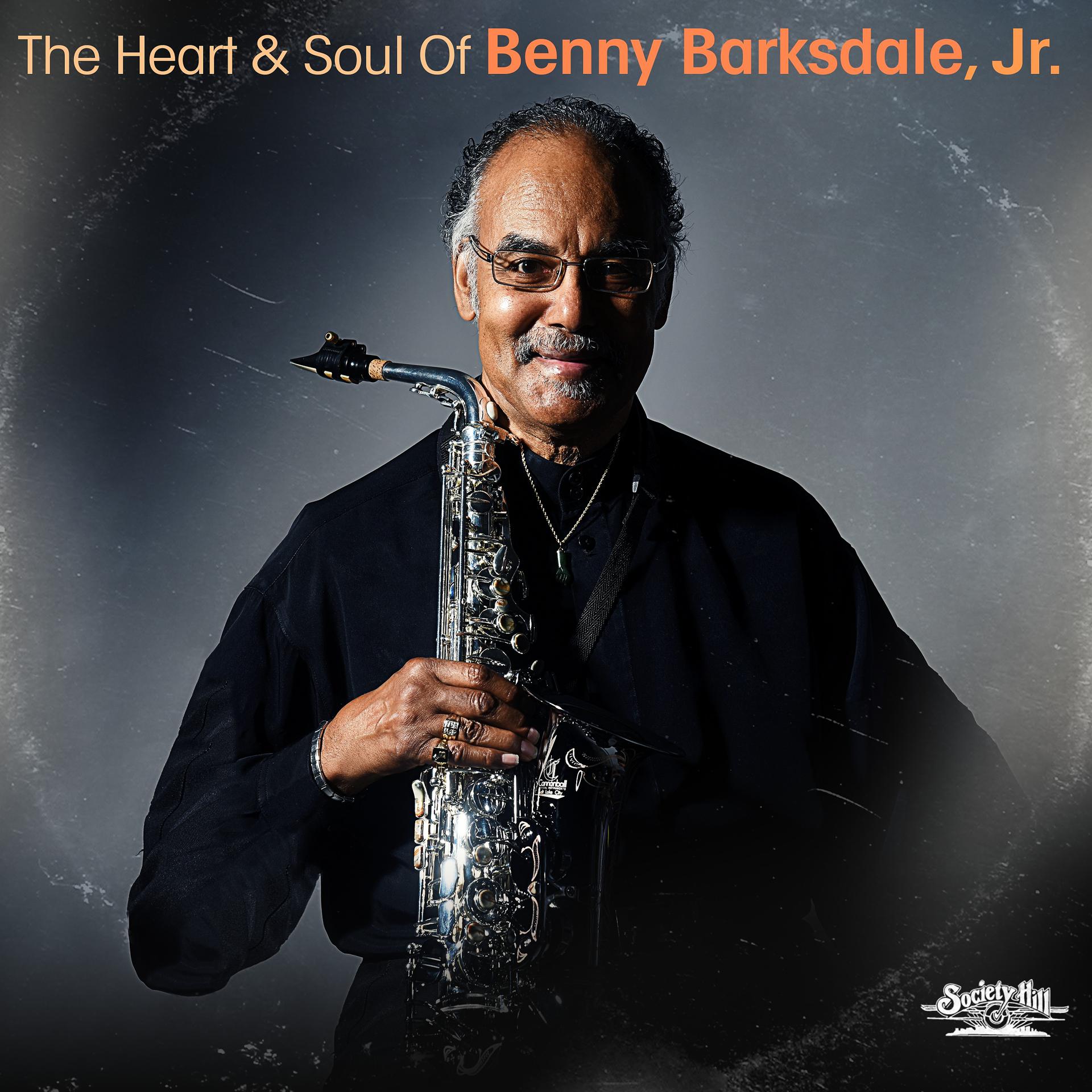 Постер альбома The Heart & Soul of Benny Barksdale, Jr.