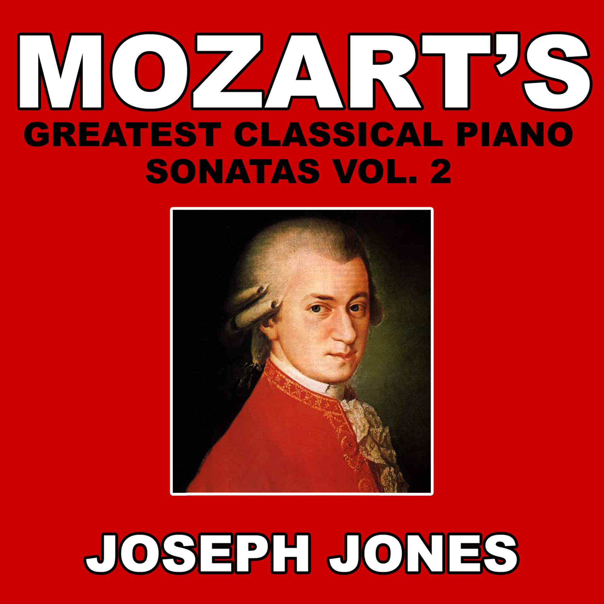 Постер альбома Mozart's Greatest Classical Piano Sonatas Vol. 2