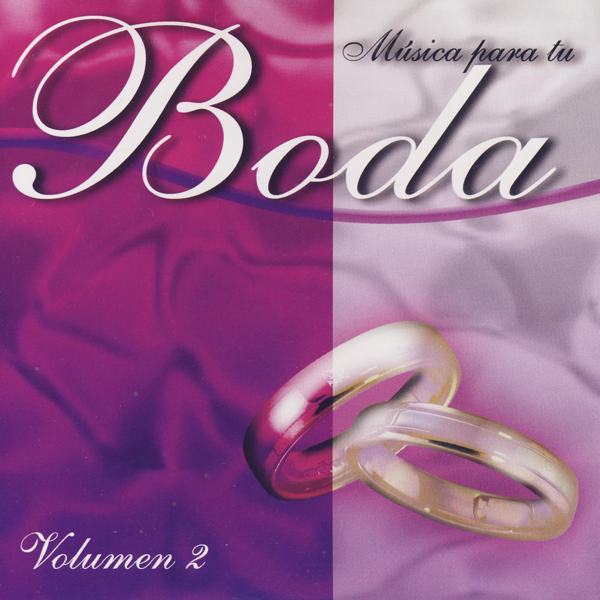 Постер альбома Musica Para Tu Boda; Volumen 2