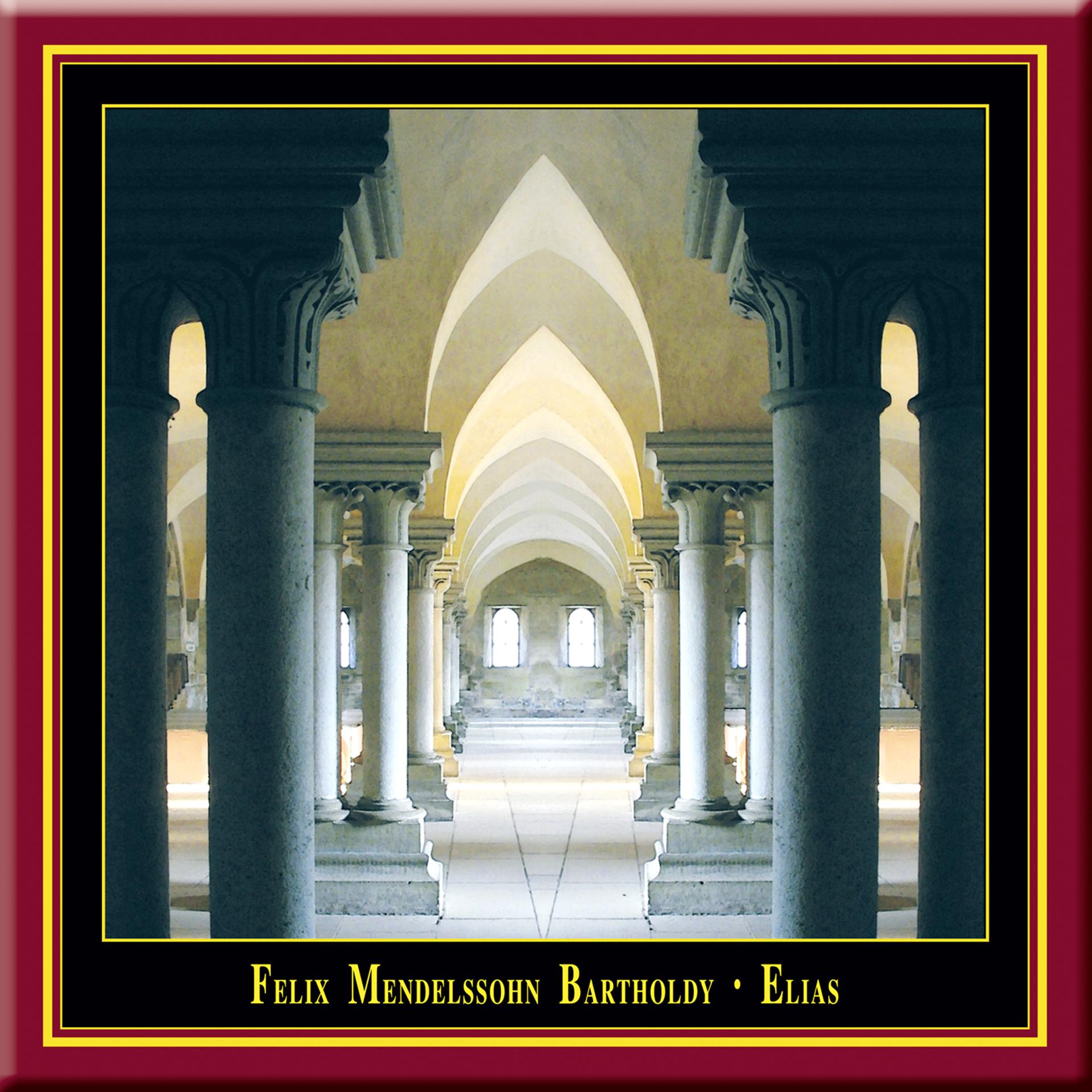 Постер альбома Felix Mendelssohn Bartholdy - ELIAS / ELIJAH Op.70