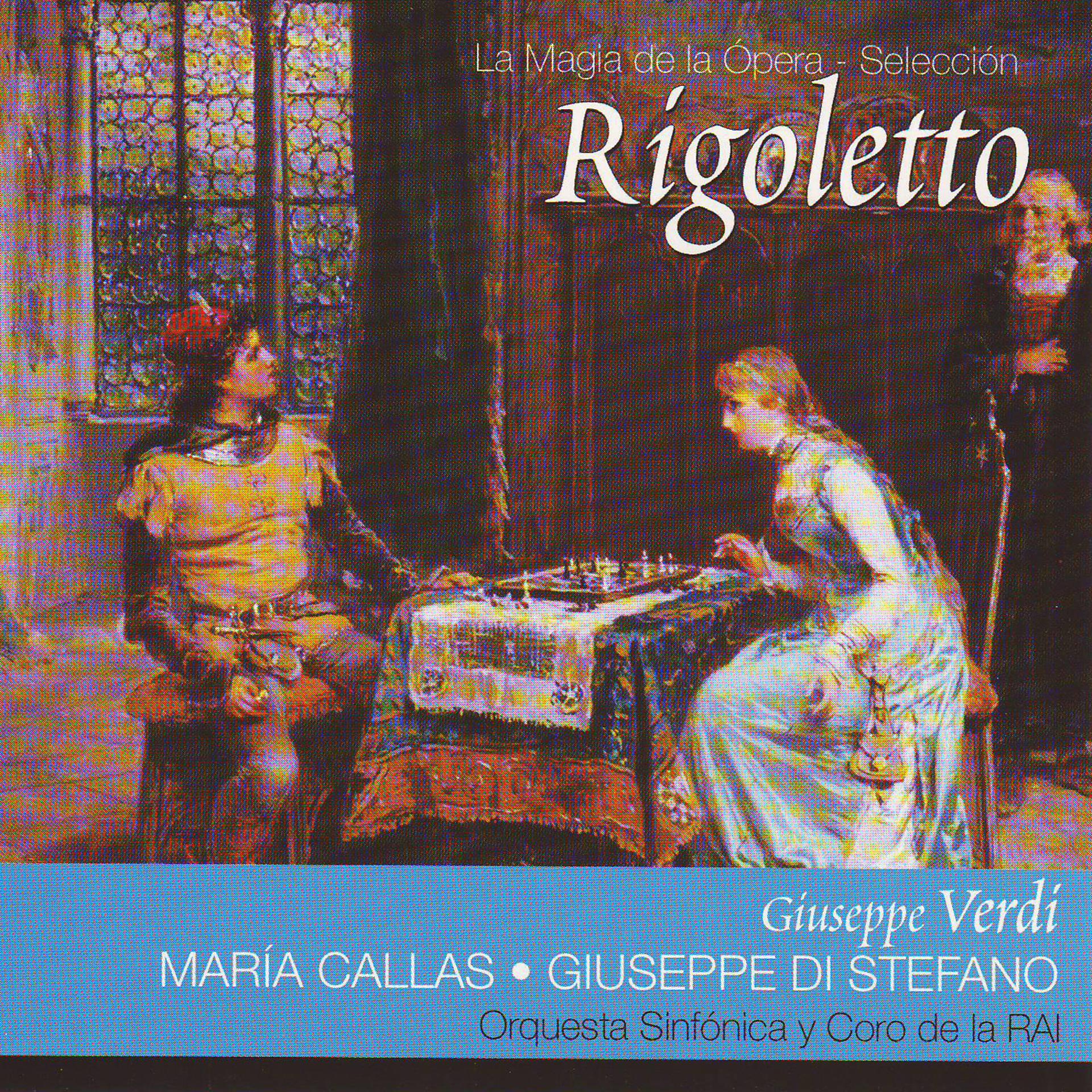 Постер альбома Rigoletto por Maria Callas (Giuseppe Verdi)