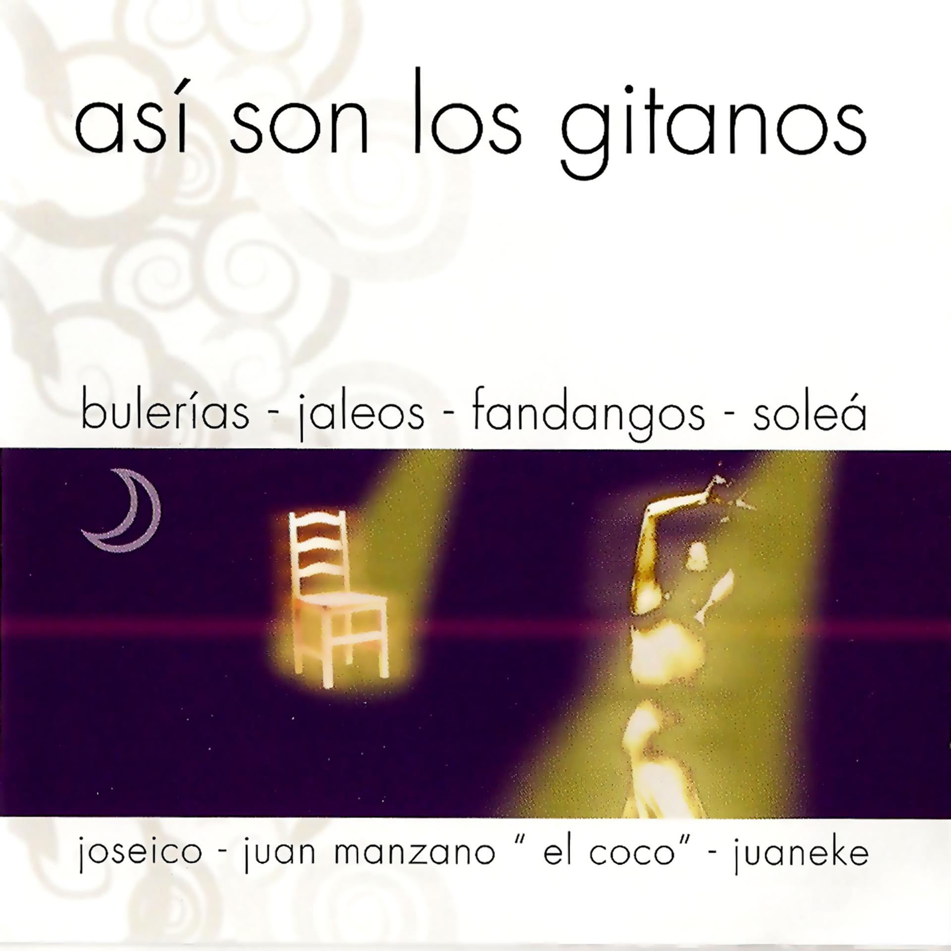 Постер альбома Asi Son Los Gitanos, Bulerias, Jaleos, Fandangos, Soleá