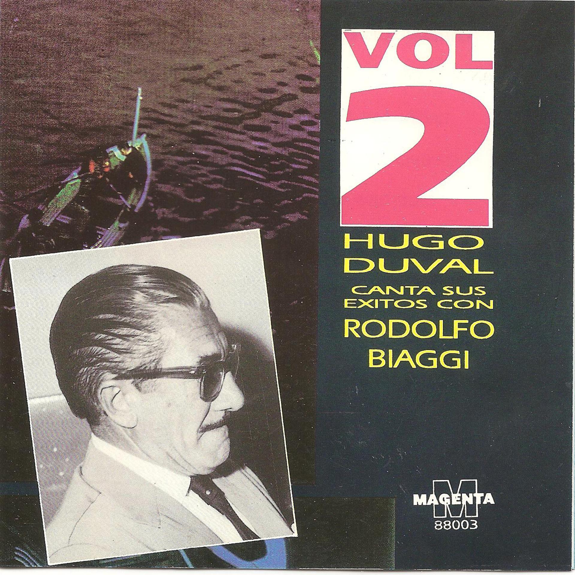 Постер альбома Hugo Duval Canta sus exitos con Rodolfo Biaggi Vol 2