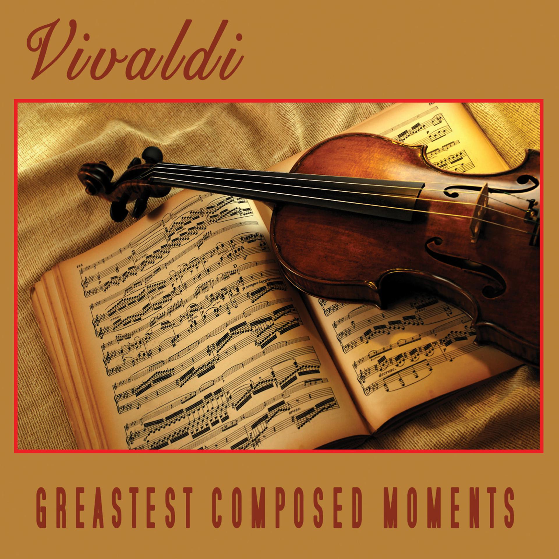 Постер альбома Vivaldi - Greatest Composed Moments