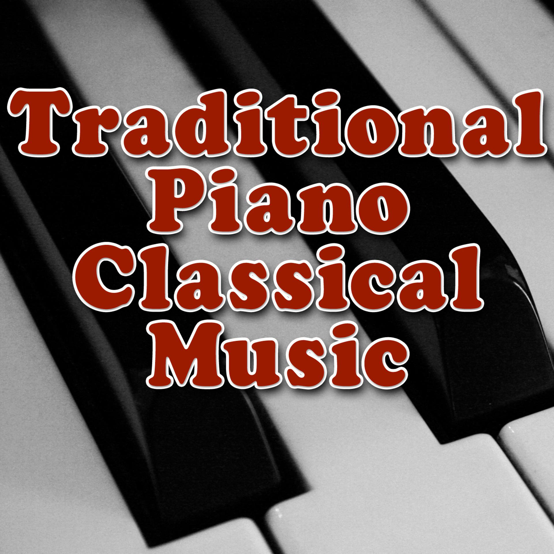 Постер альбома Traditional Piano Classical Music