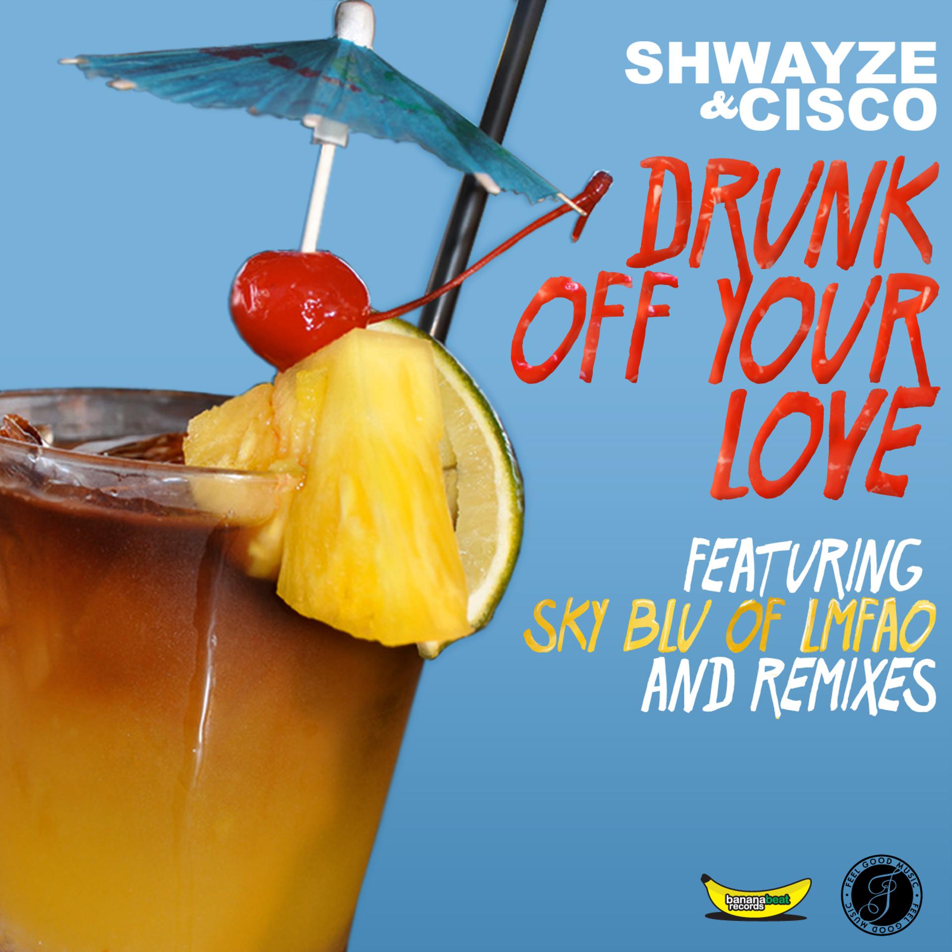 Постер альбома Drunk off Your Love - Remix EP