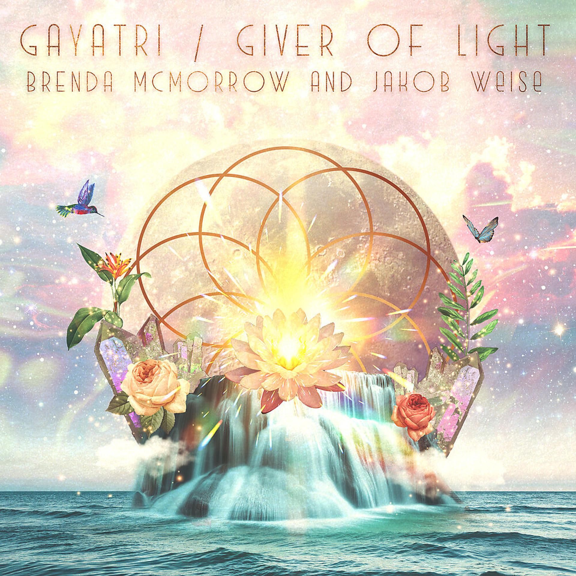 Постер альбома Gayatri / Giver of Light