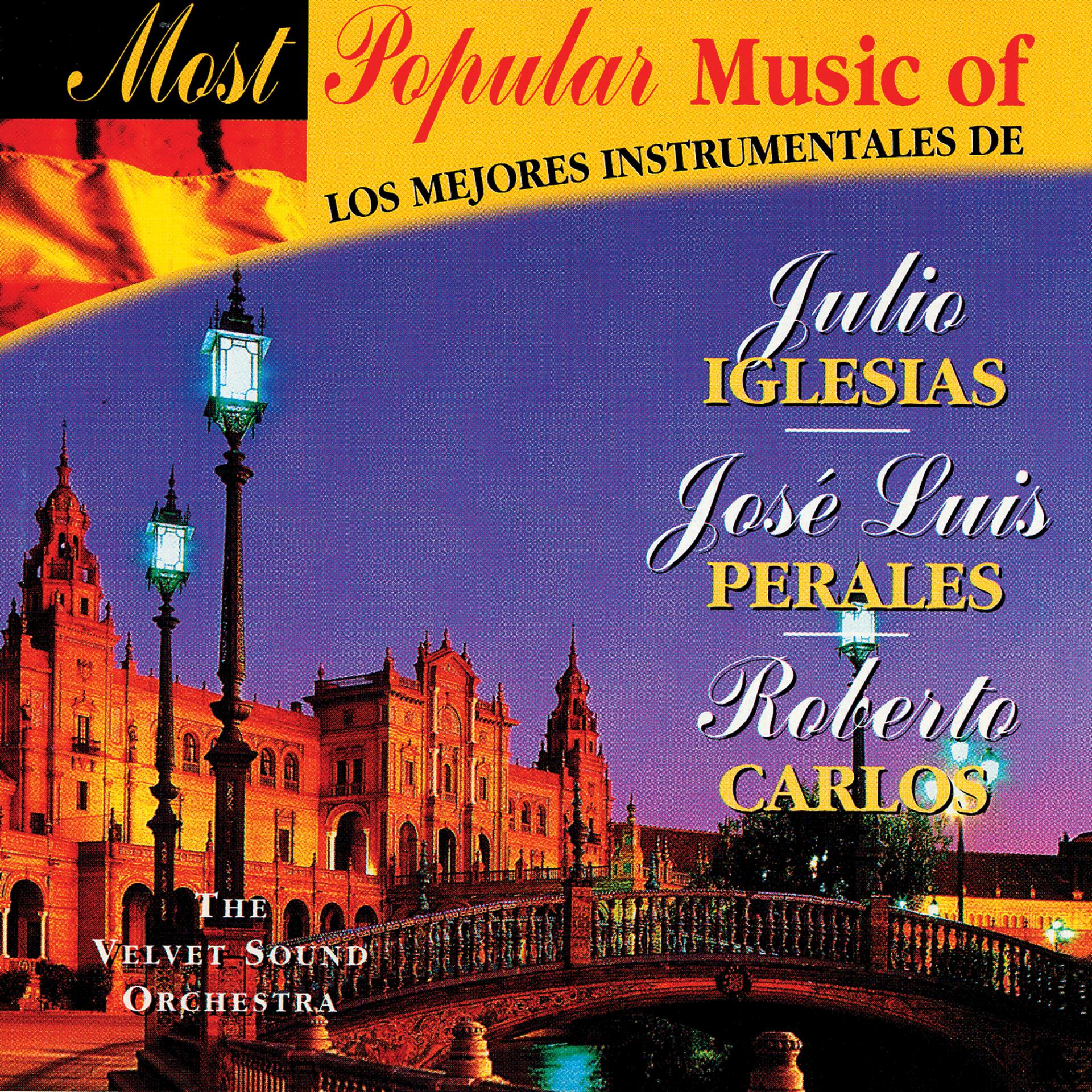 Постер альбома Most Popular Music Of Julio Iglesias, José Luis Perales, Roberto Carlos