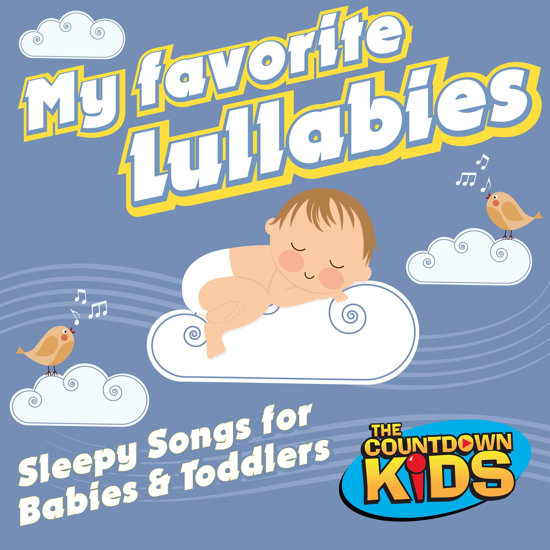 Постер альбома My Favorite Lullabies - Sleepy Songs for Babies and Toddlers