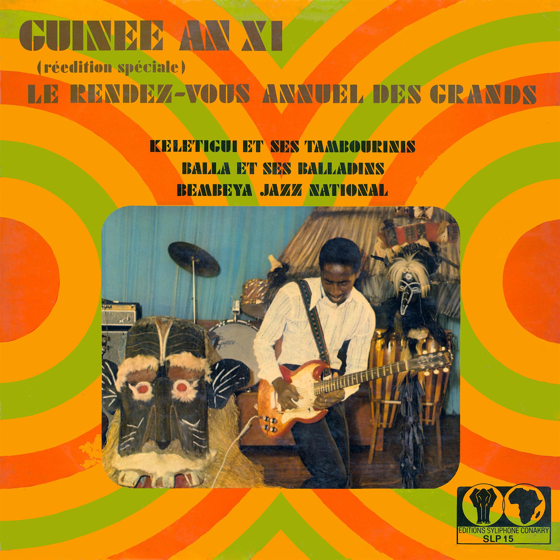 Постер альбома Guinée an XI - Le rendez-vous annuel des grands