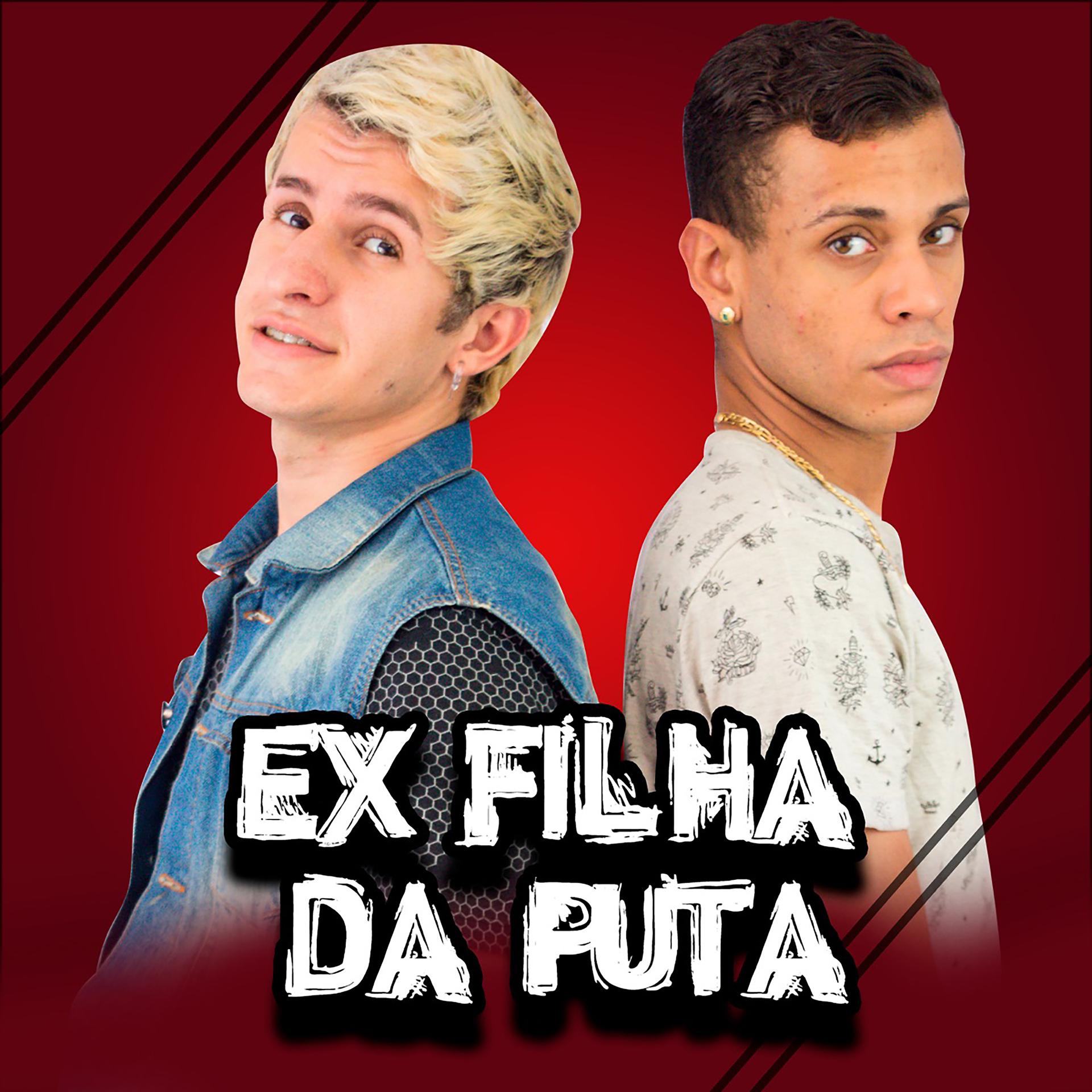 Постер альбома Ex Filha da Puta