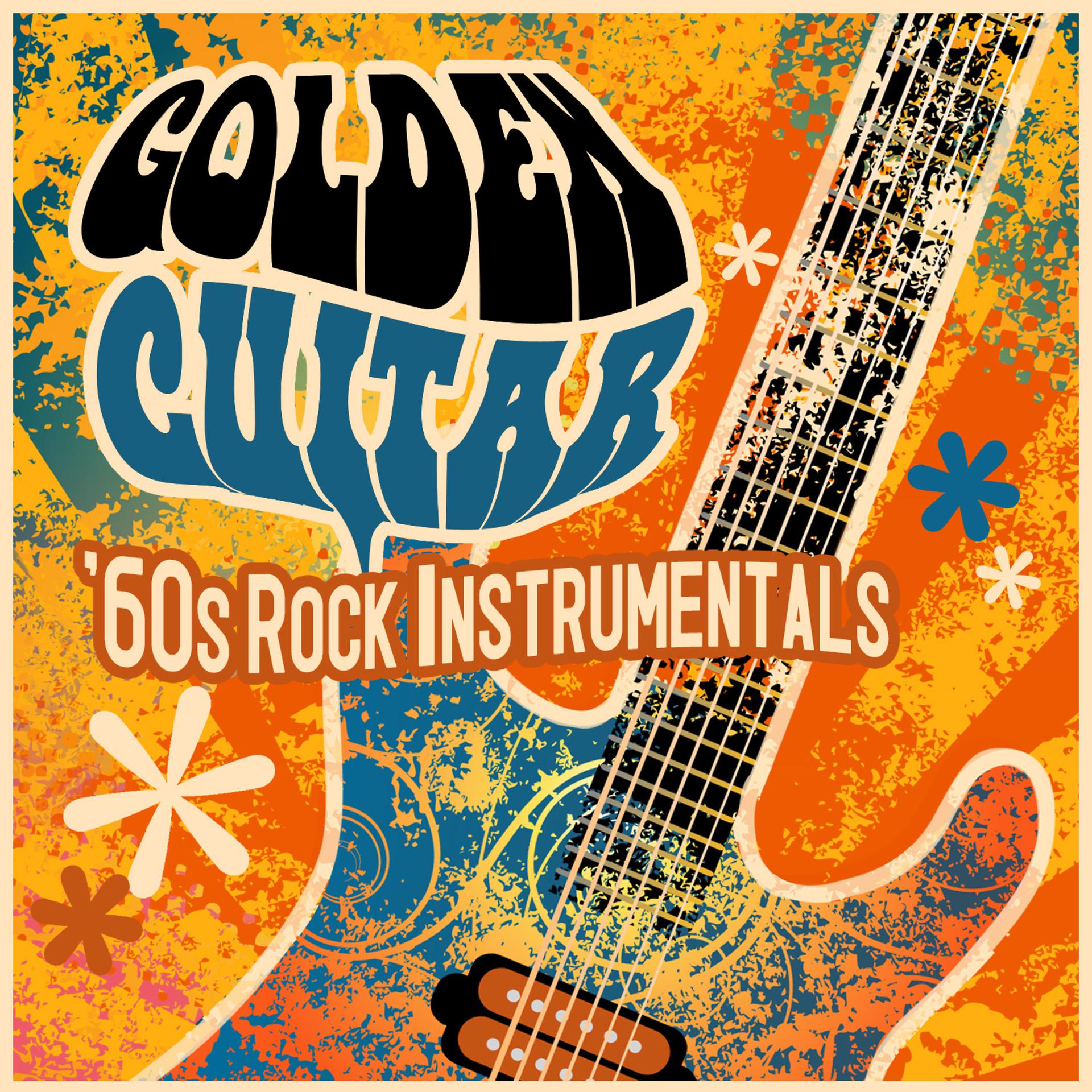 Постер альбома Golden Guitar - '60s Rock Instrumentals