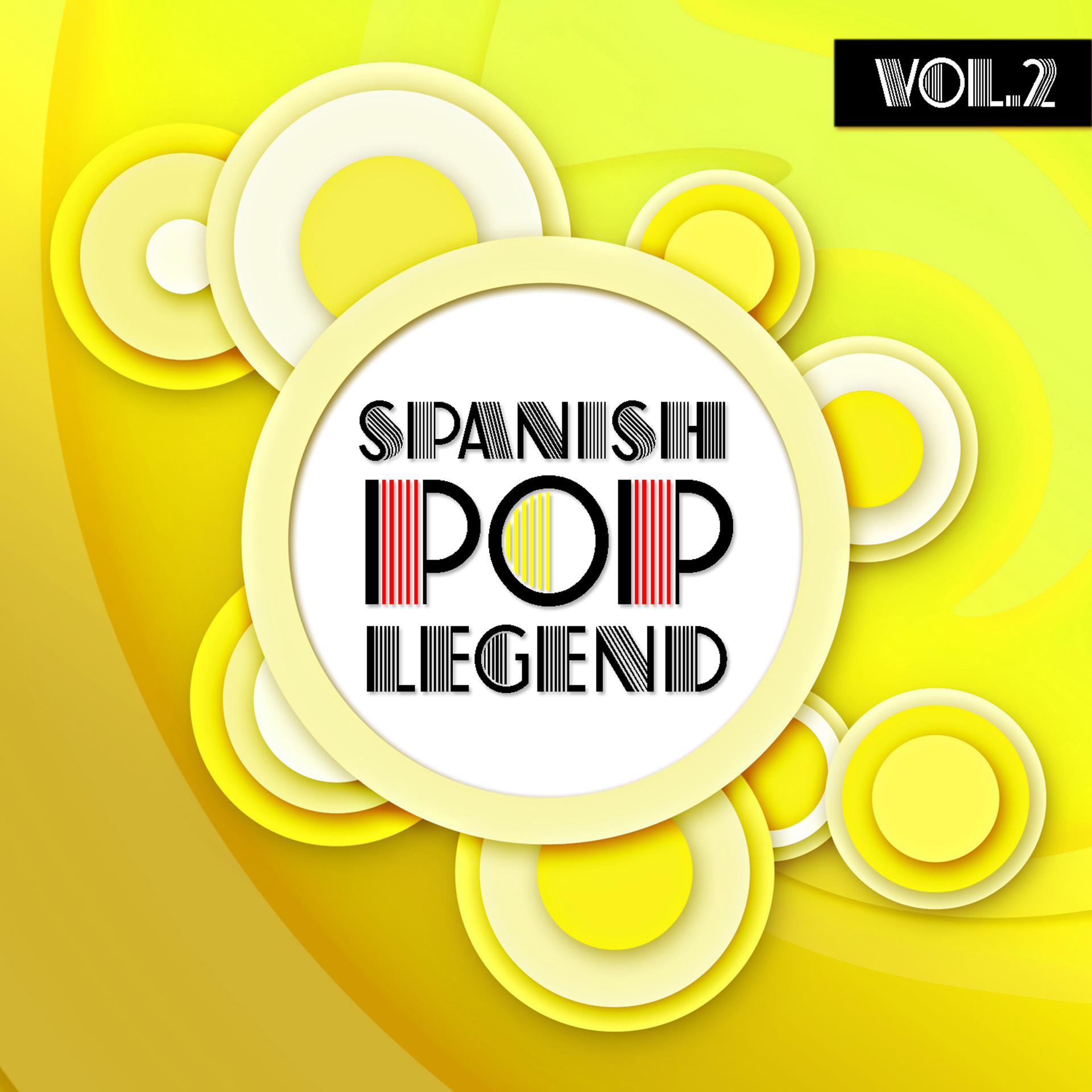Постер альбома Spanish Pop Legends Vol. 2