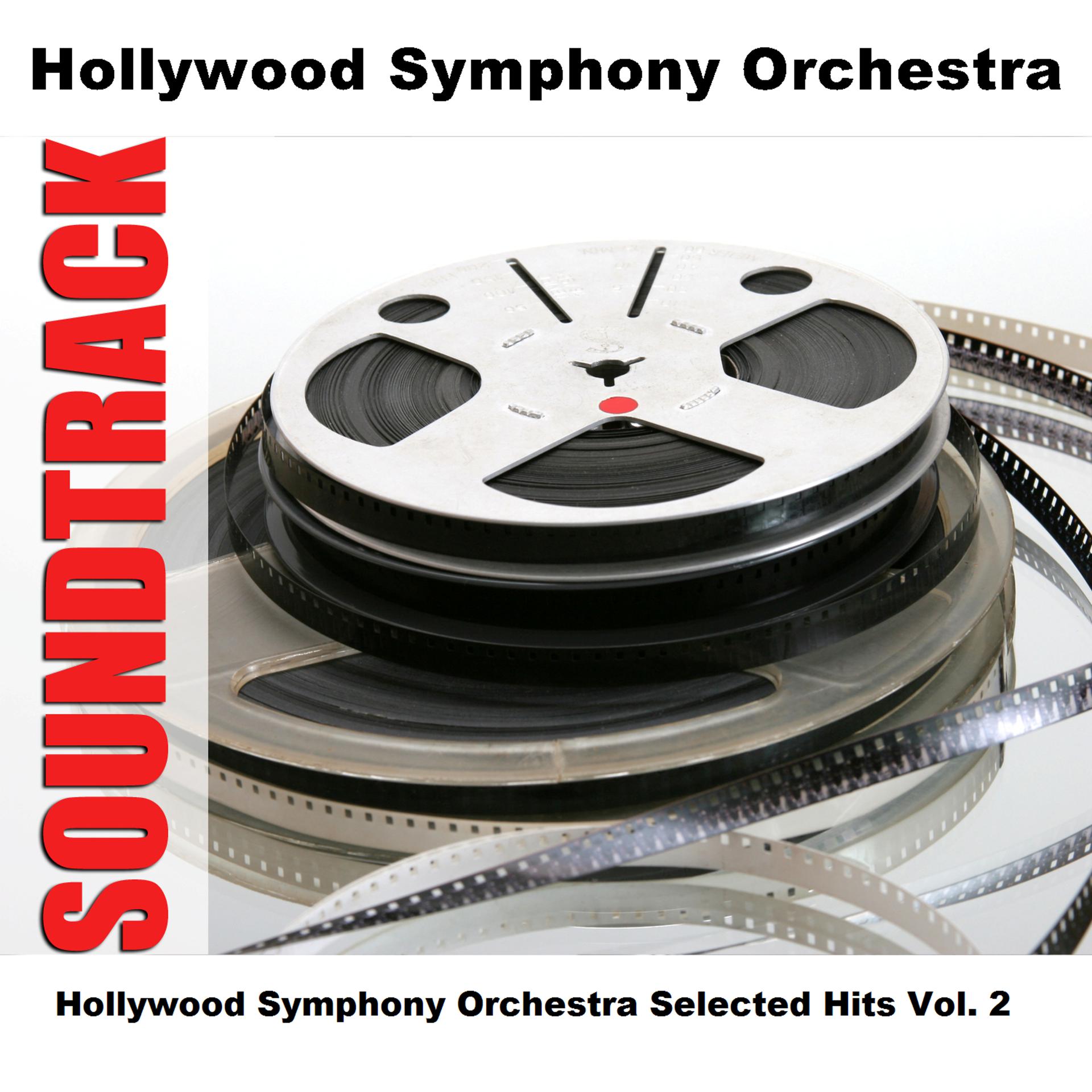 Постер альбома Hollywood Symphony Orchestra Selected Hits Vol. 2