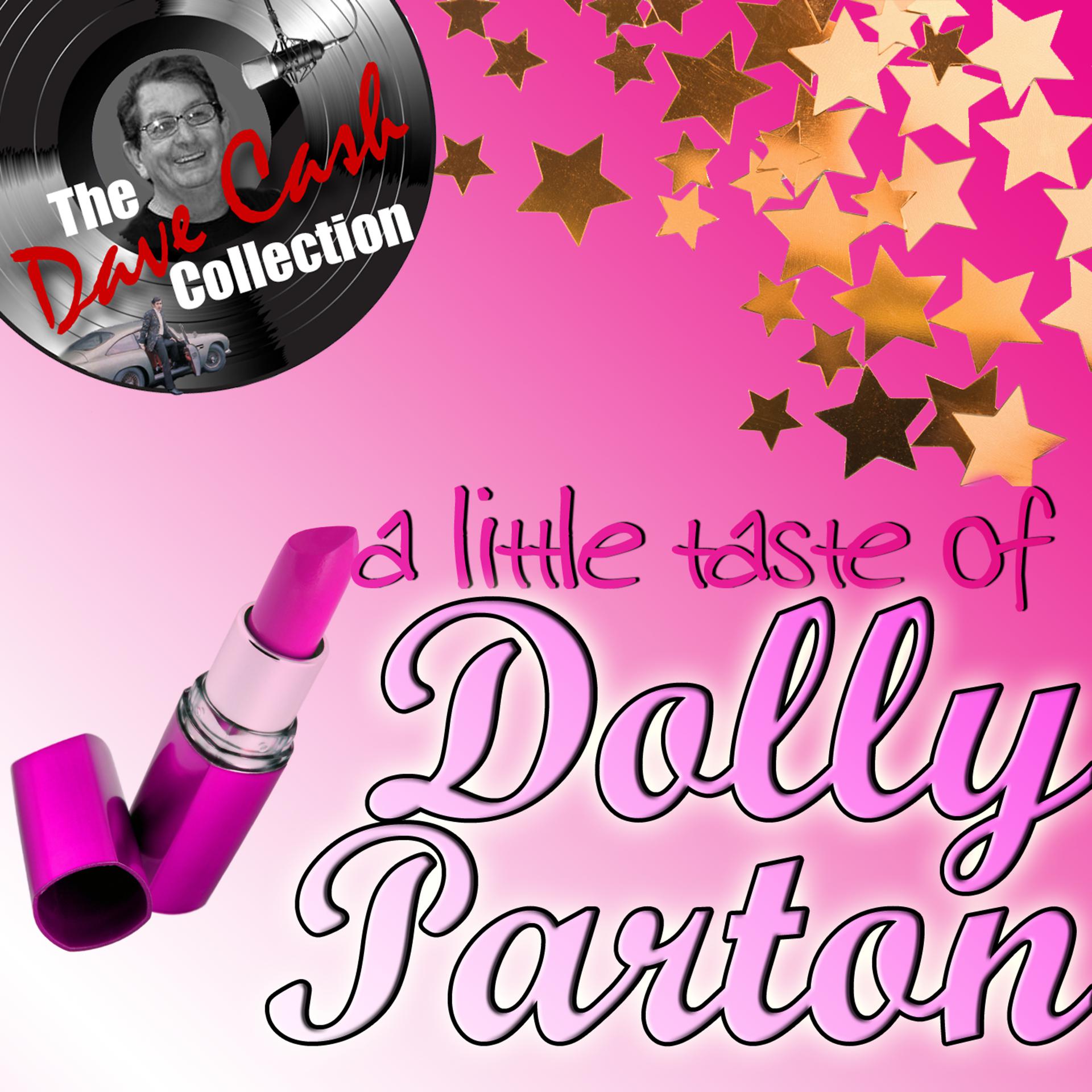 Постер альбома A Little Taste Of Dolly - [The Dave Cash Collection]