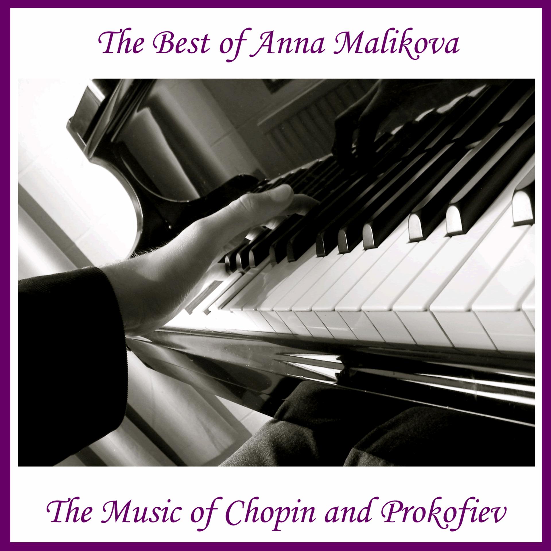 Постер альбома The Best of Anna Malikova: The Music of Chopin and Prokofiev