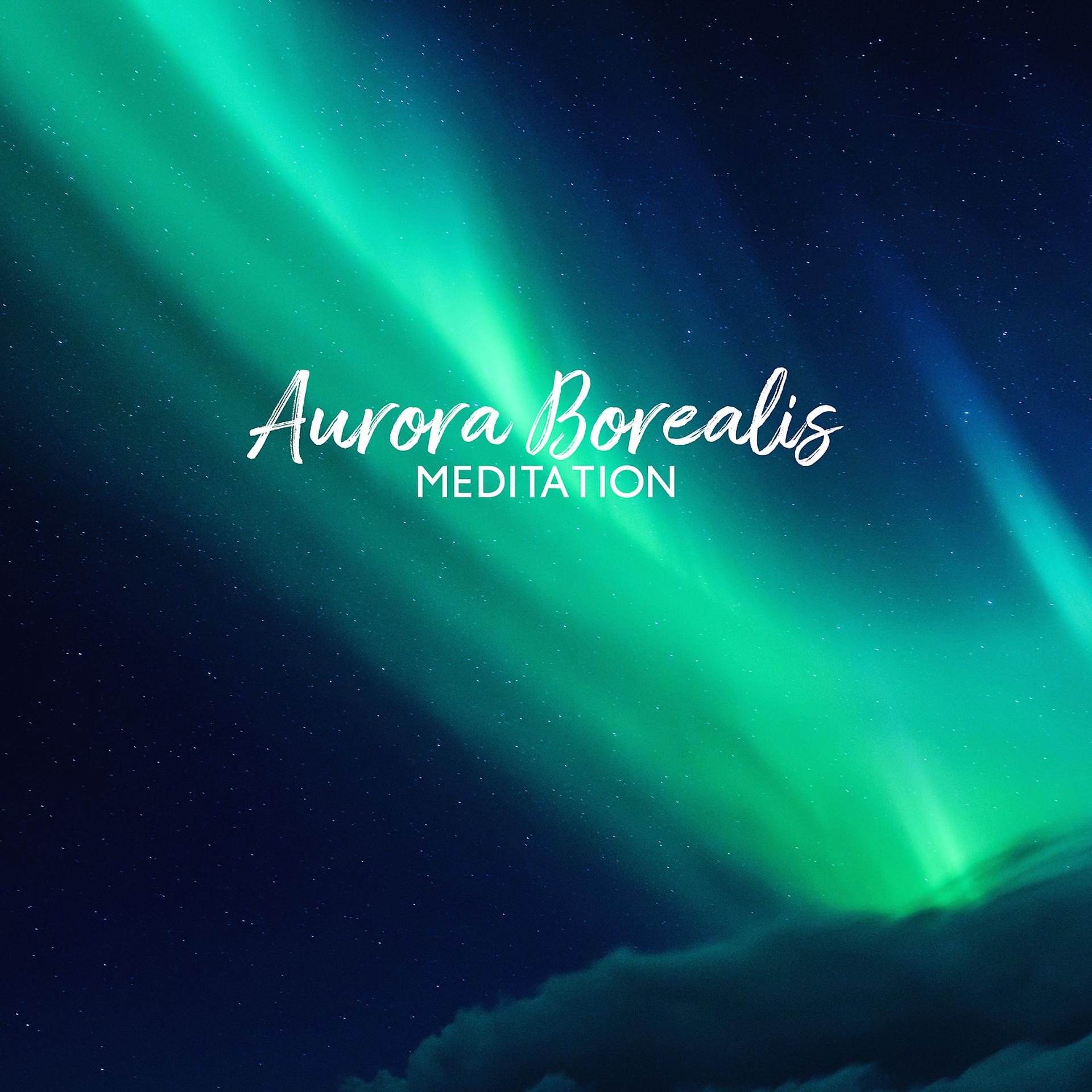 Постер альбома Aurora Borealis Meditation: Northern Lights Relaxation Music
