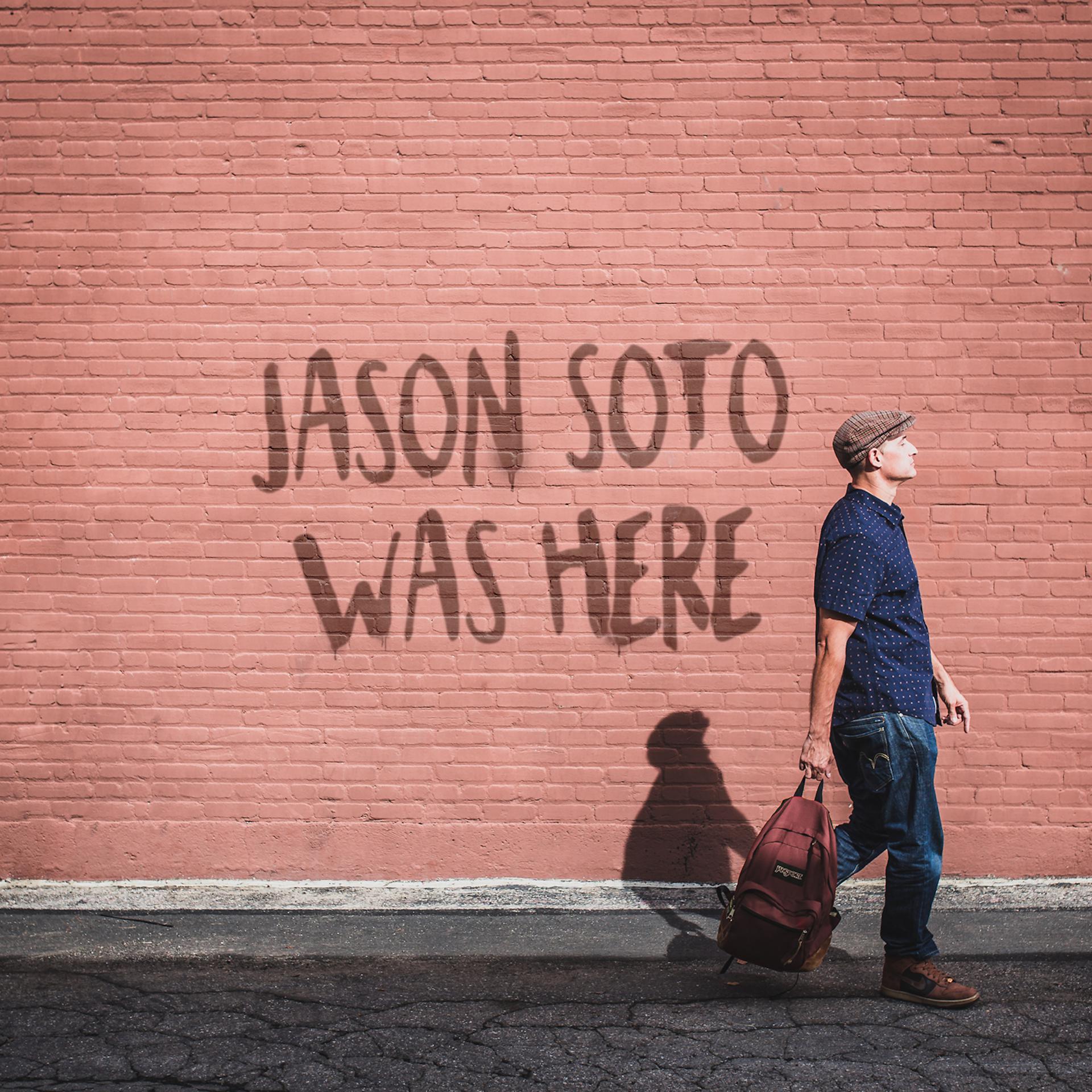 Постер альбома Jason Soto Was Here