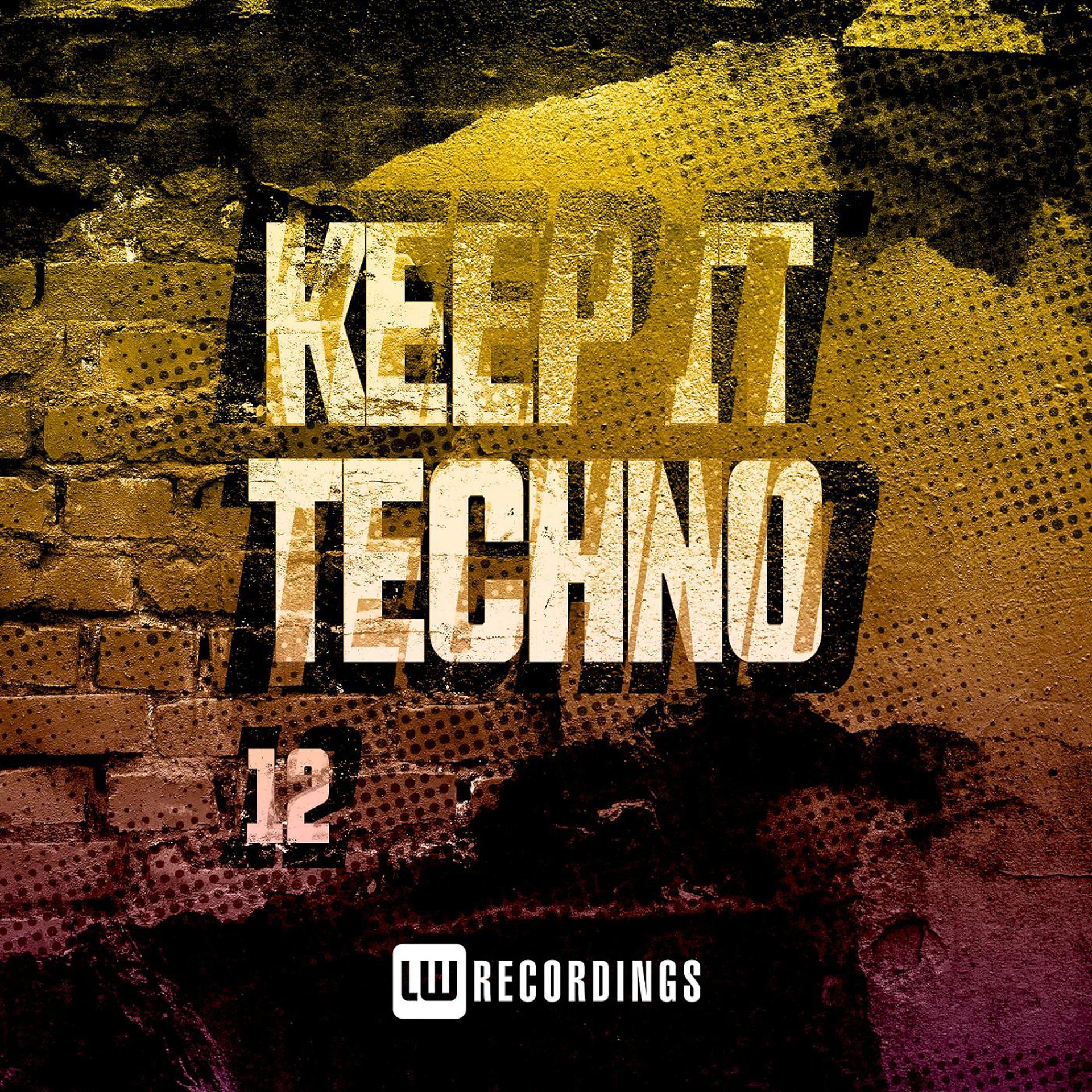 Постер альбома Keep It Techno, Vol. 12
