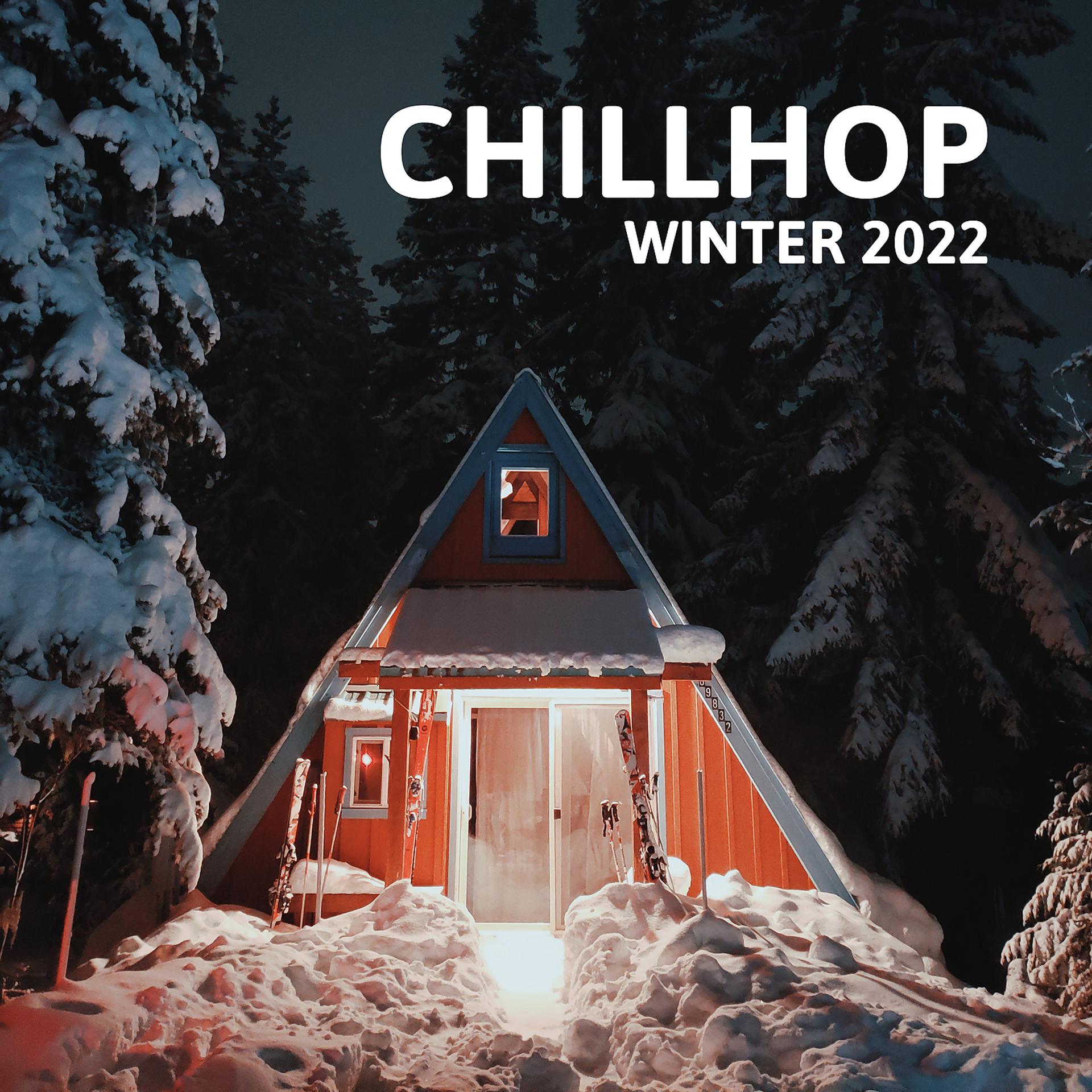 Постер альбома Chillhop Winter 2022: Lofi Chillout Music