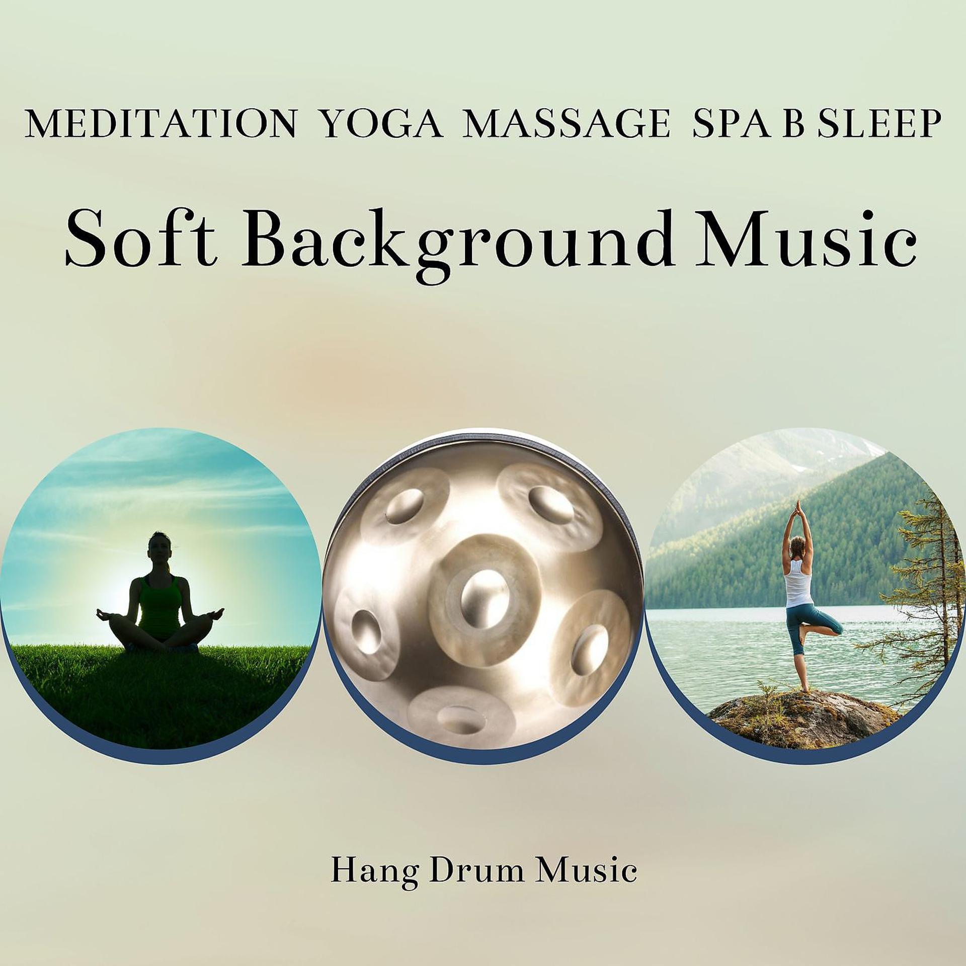 Постер альбома Soft Background Music, Meditation, Yoga, Massage, Spa, Sleep