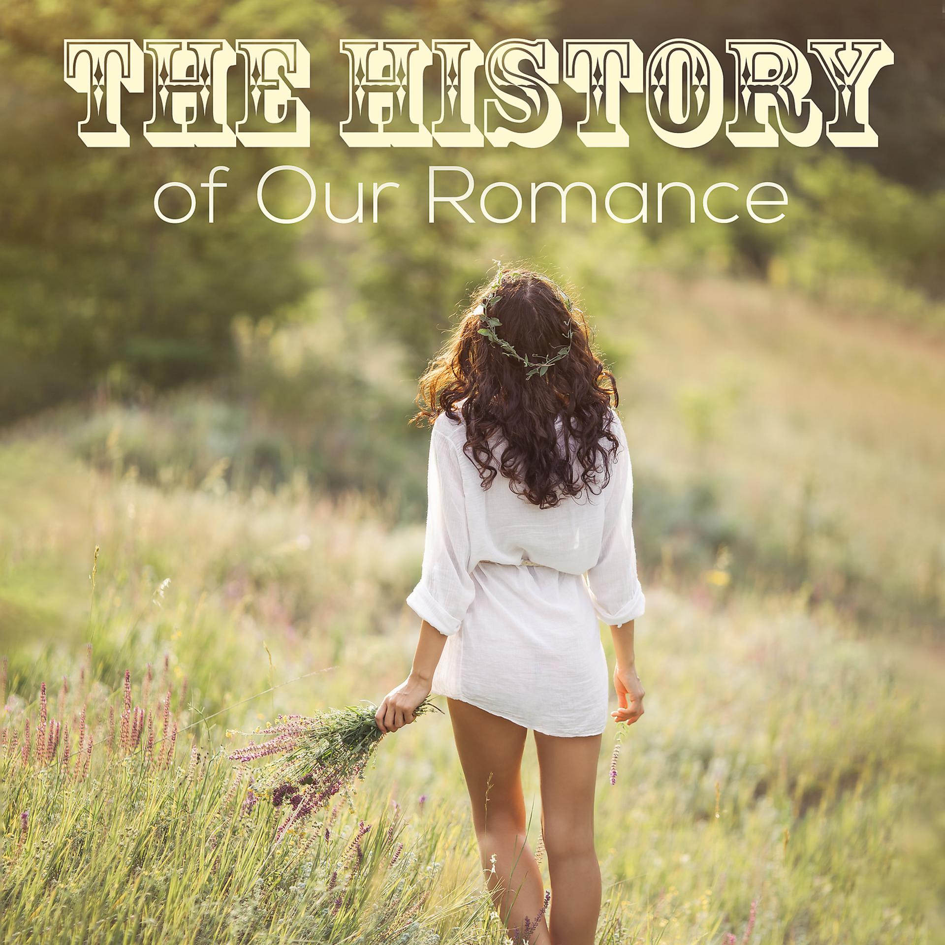 Постер альбома The History of Our Romance