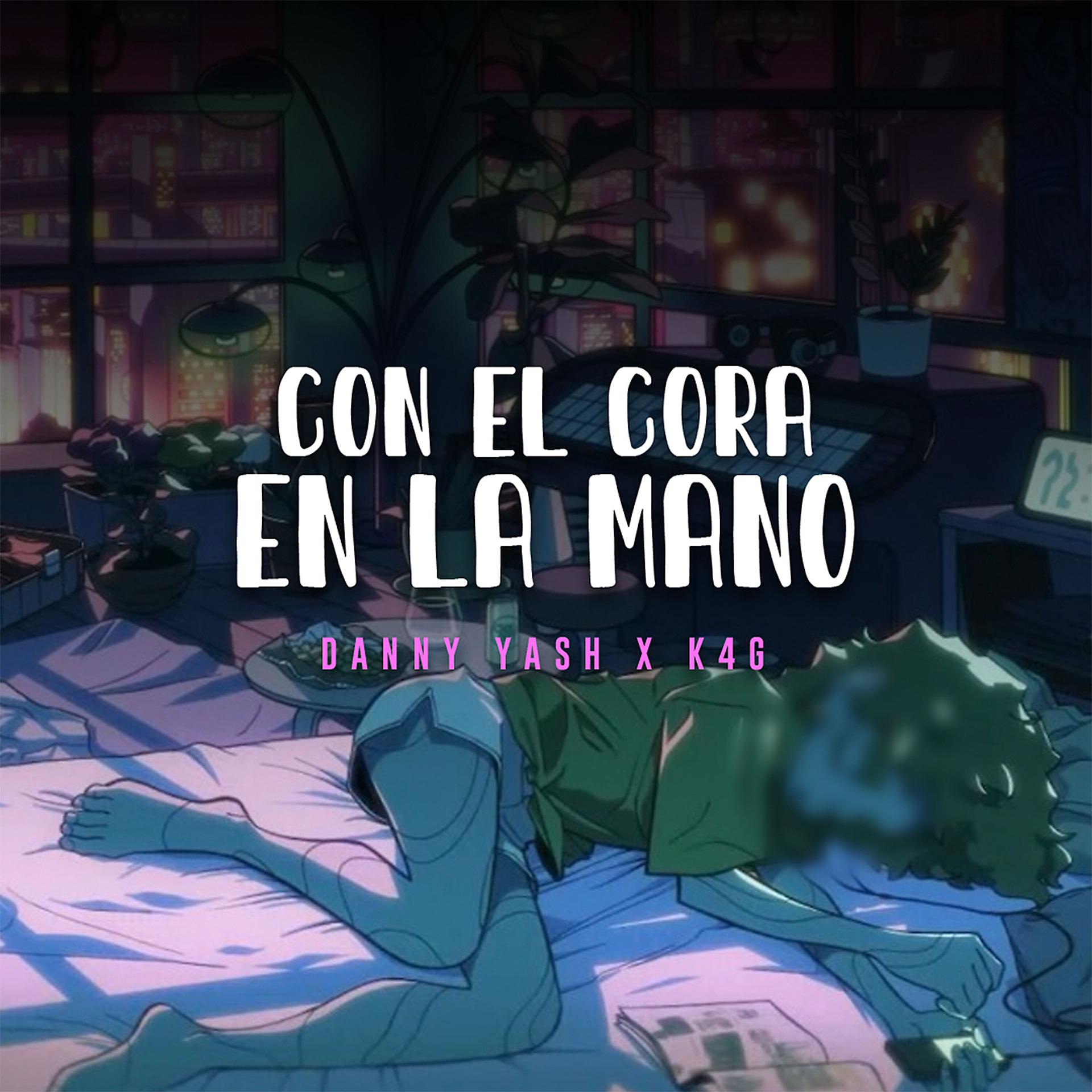 Постер альбома Con El Cora En La Mano