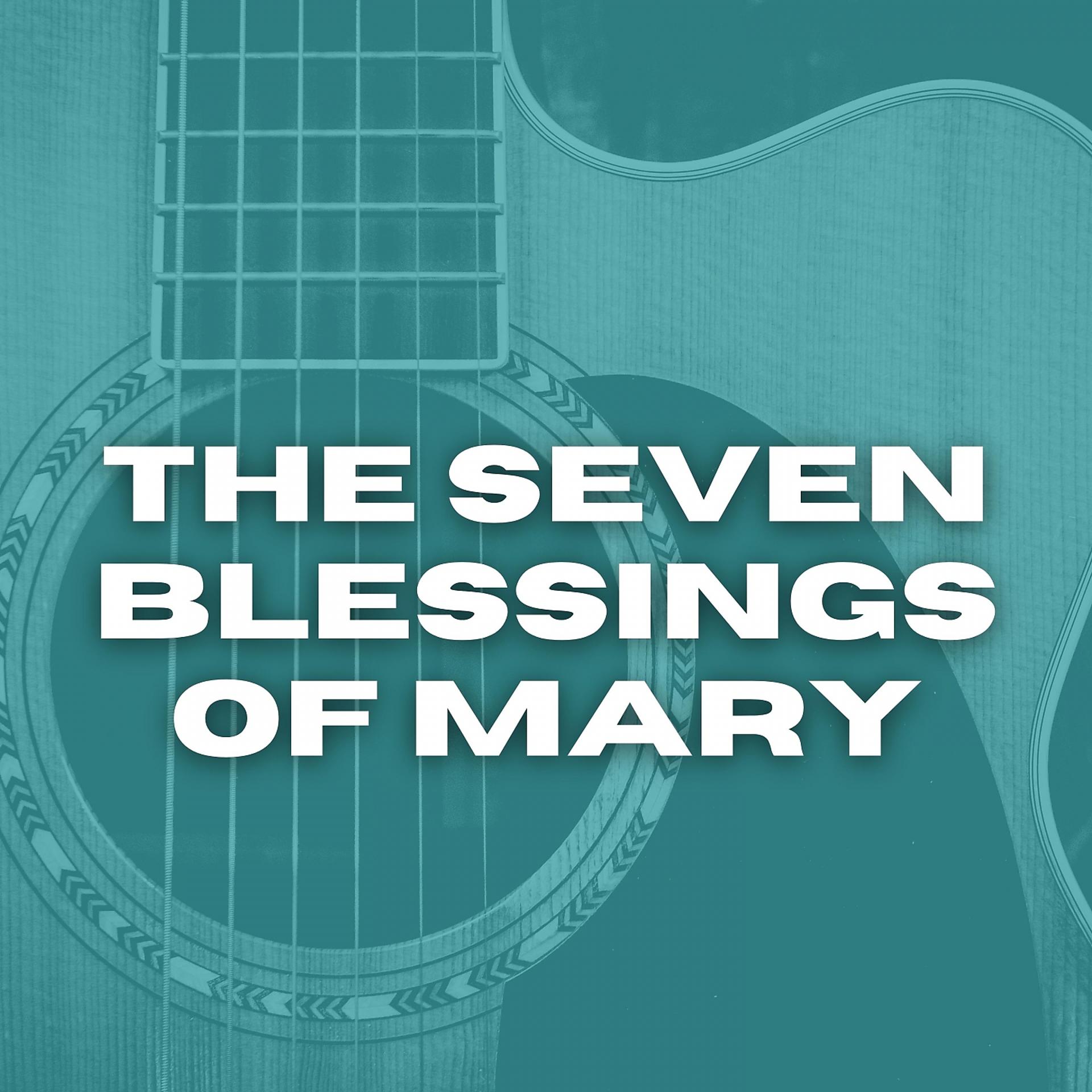 Постер альбома The Seven Blessings of Mary