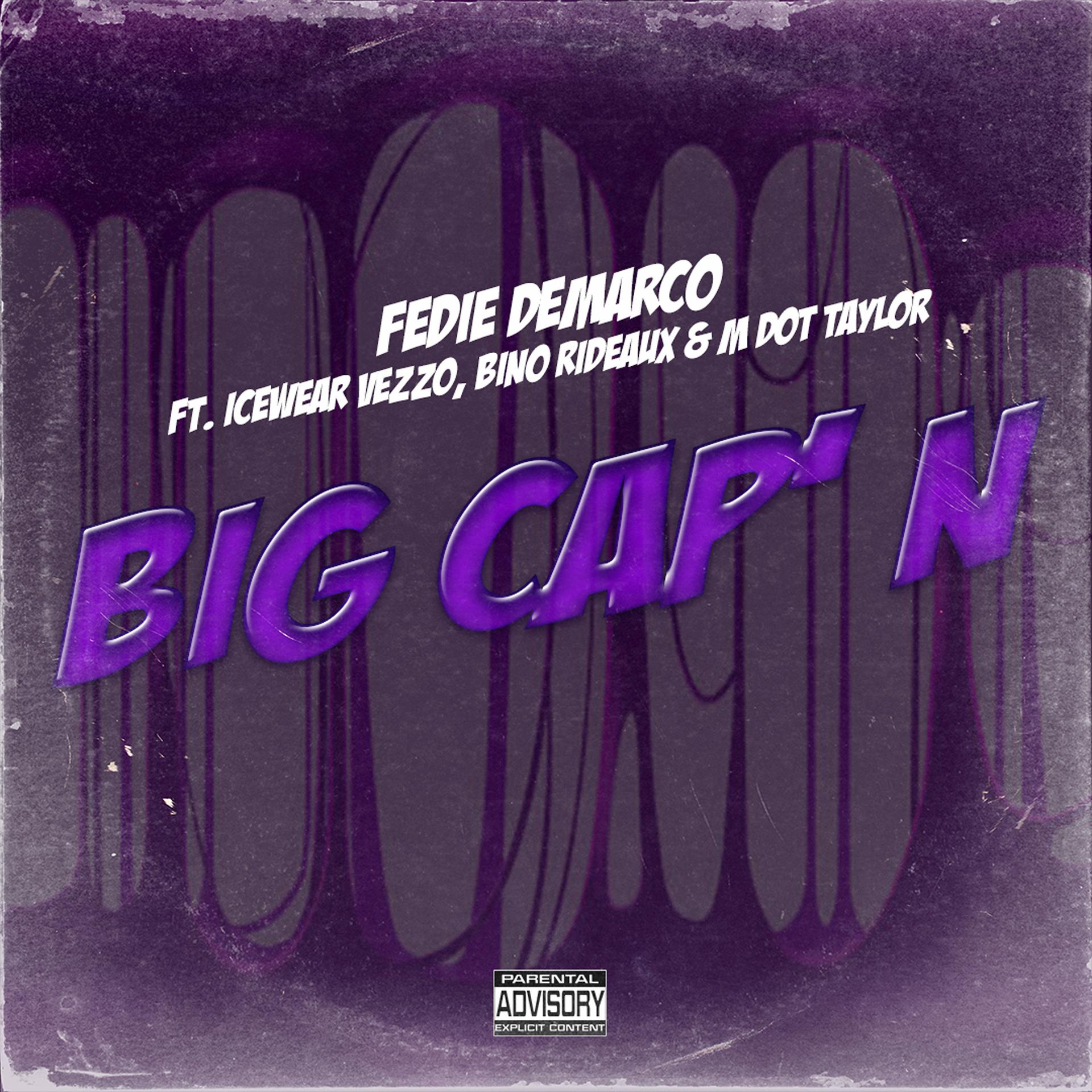 Постер альбома Big Cap'N (feat. Icewear Vezzo, M Dot Taylor & Bino Rideaux)
