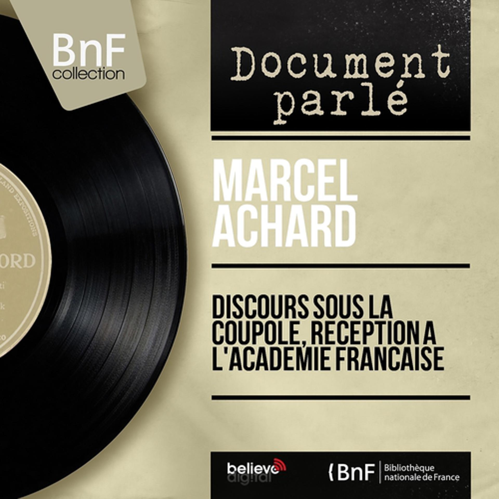 Постер альбома Discours sous la coupole, réception à l'académie française (Mono version)