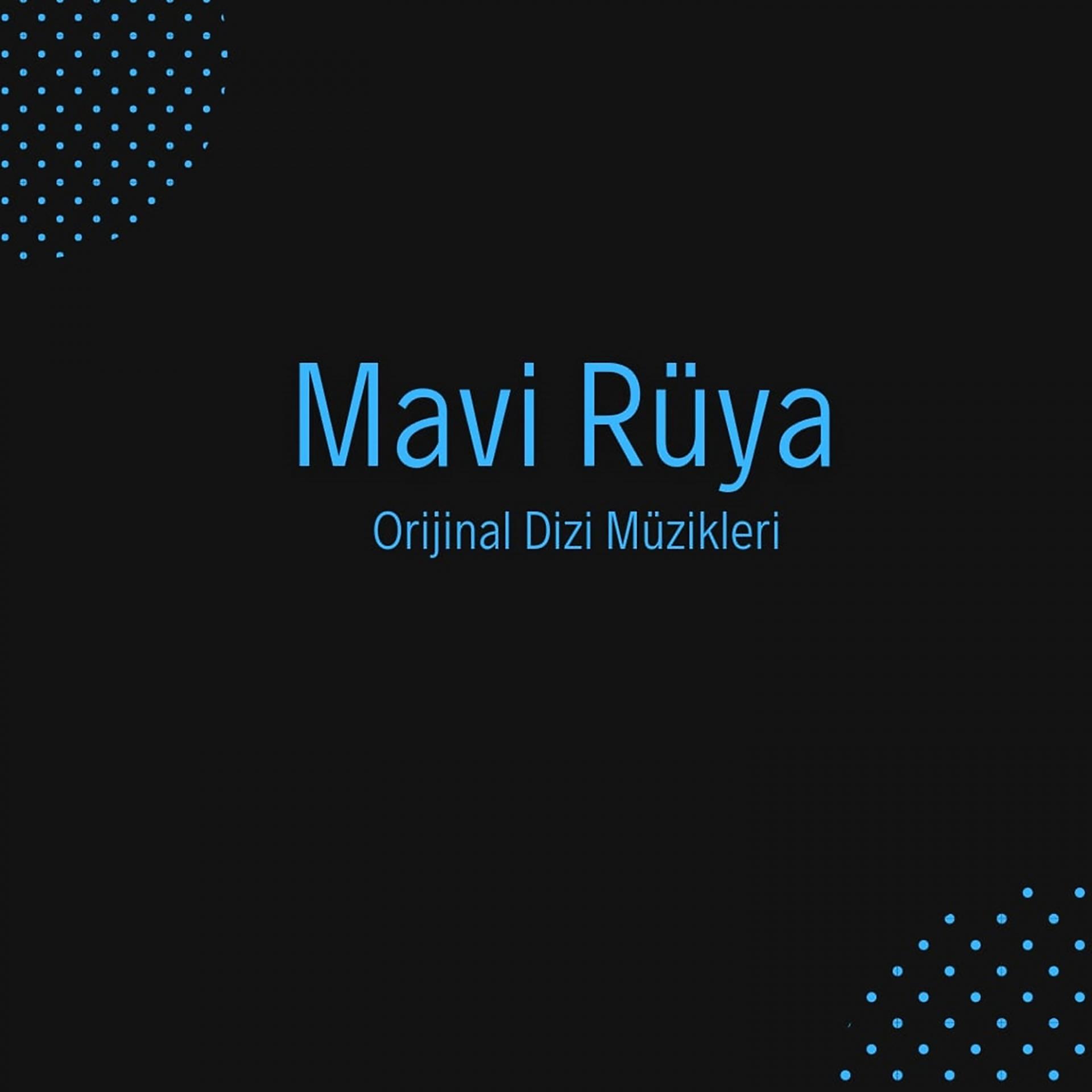 Постер альбома Mavi Rüya
