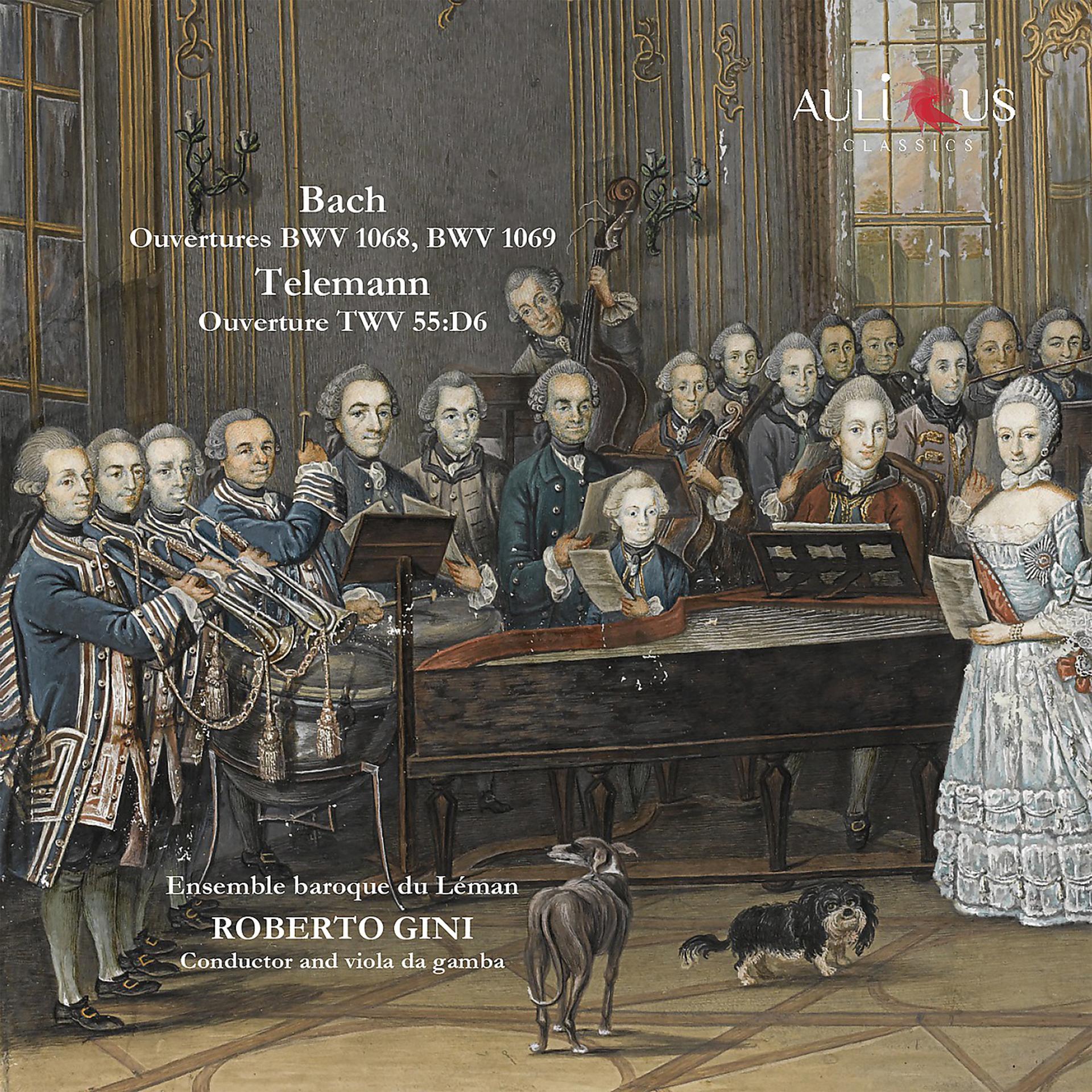 Постер альбома Bach: Ouvertures BWV 1068, BWV 1069 - Telemann: Ouverture TWV 55:D6
