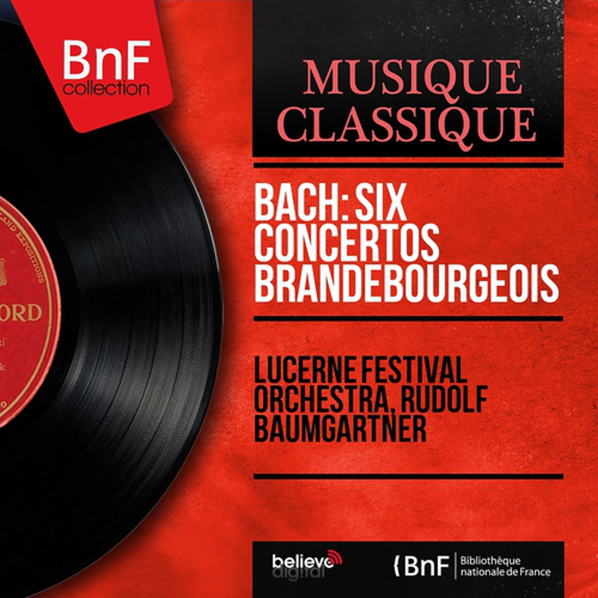 Постер альбома Bach: Six concertos brandebourgeois (Mono Version)