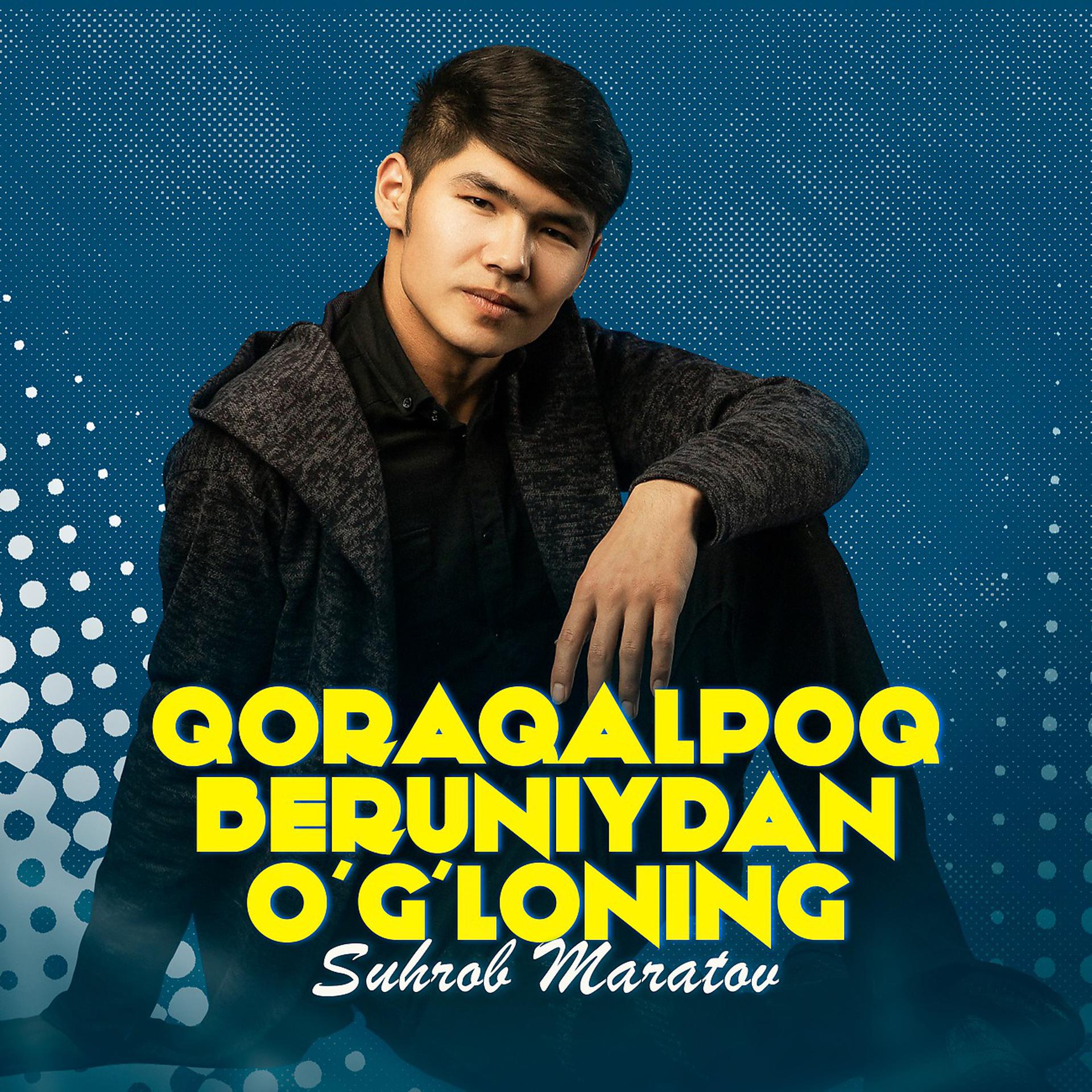 Постер альбома Qoraqalpoq Beruniydan o'g'loning