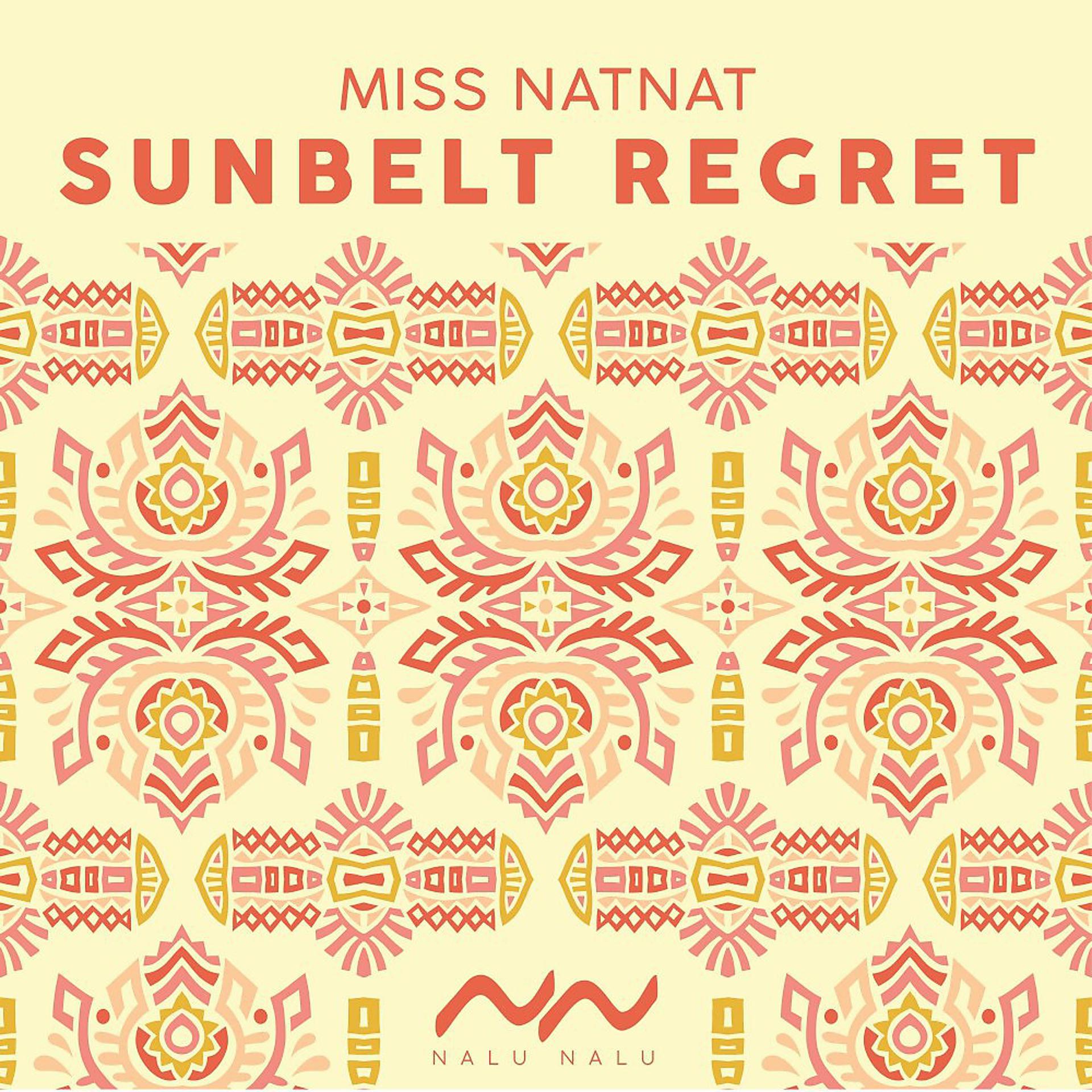 Постер альбома Sunbelt Regret