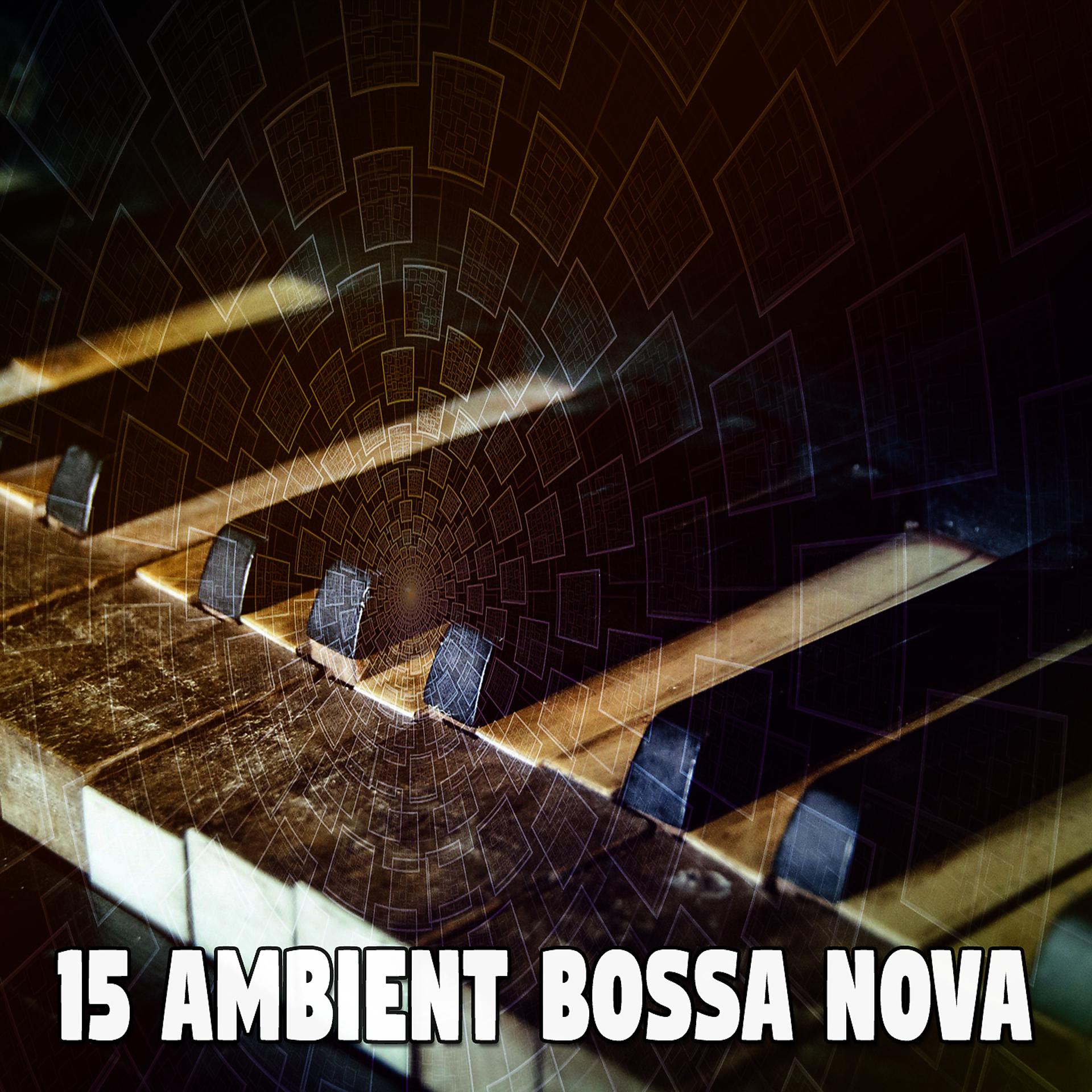 Постер альбома 15 Атмосфера Босса-Нова