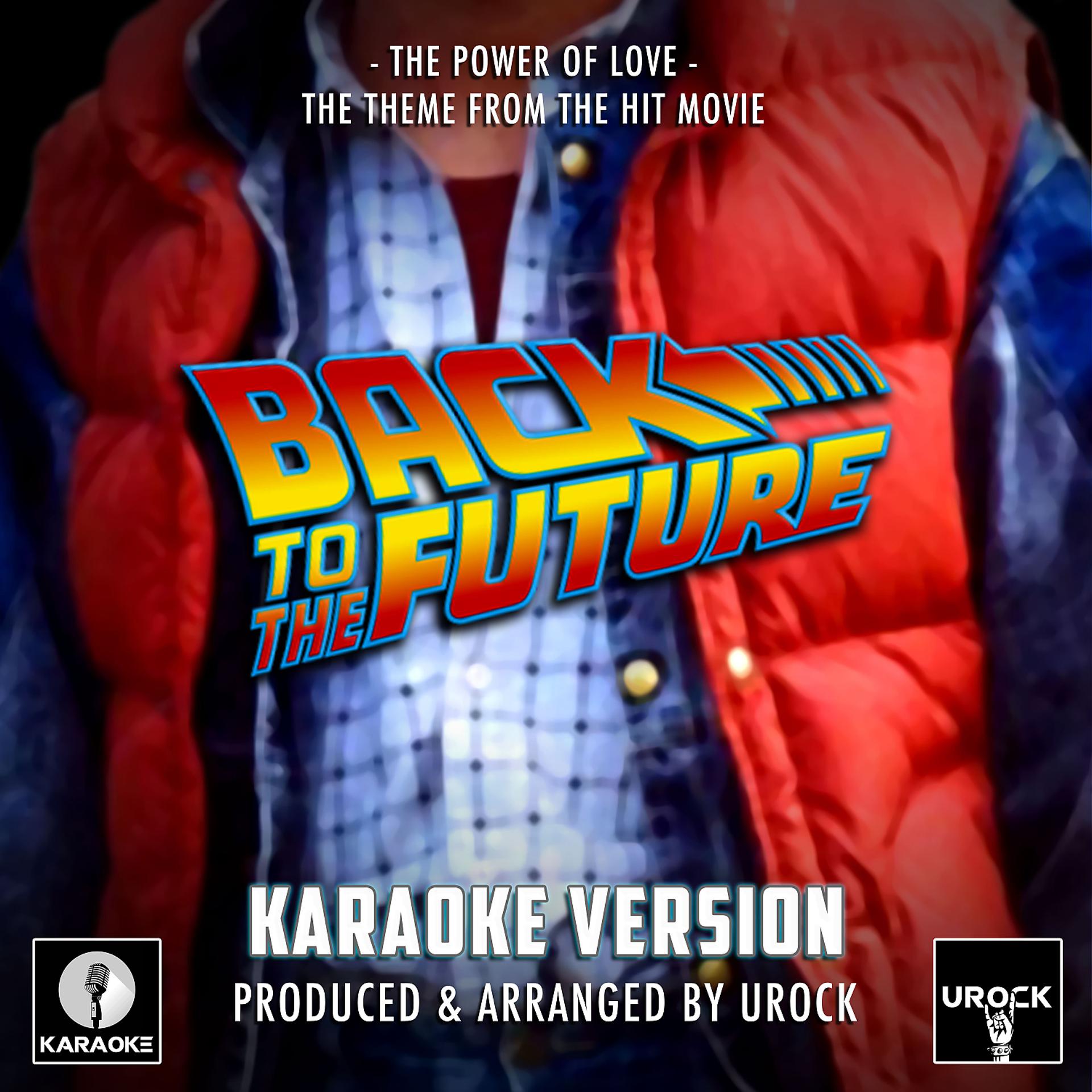 Постер альбома The Power Of Love (From "Back To The Future") (Karaoke Version)