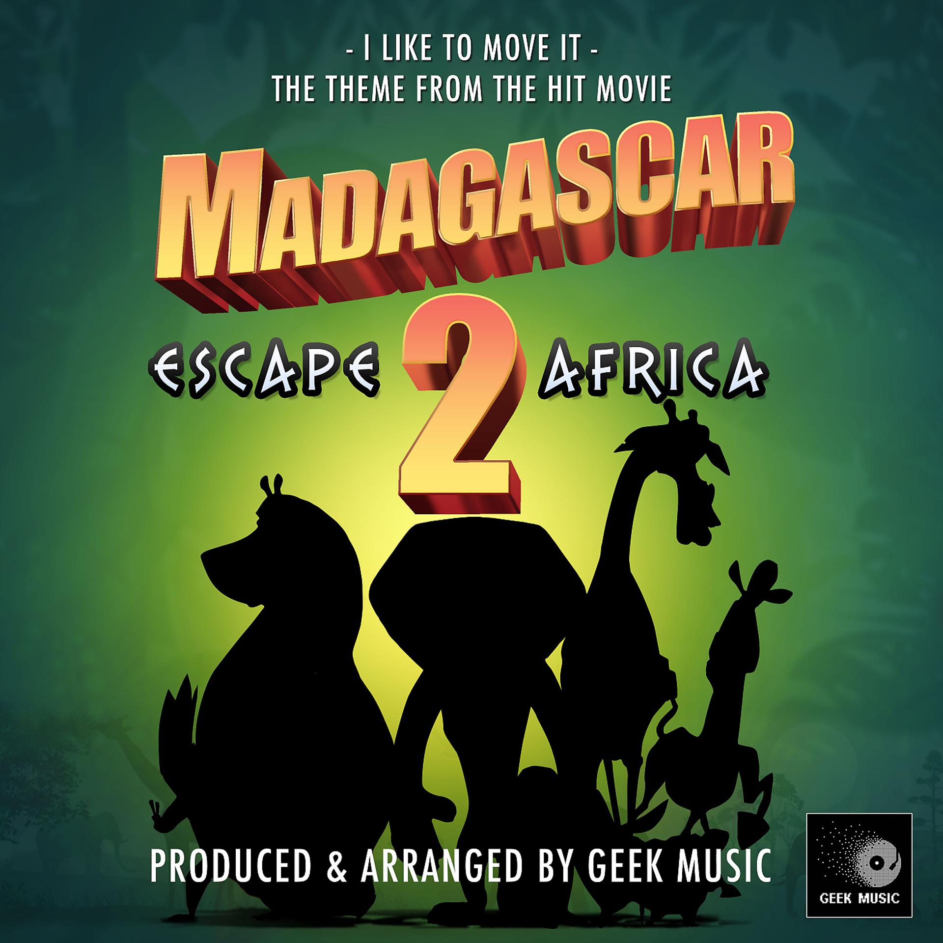 Постер альбома I Like To Move It ( From "Madagascar - Escape 2 Africa")