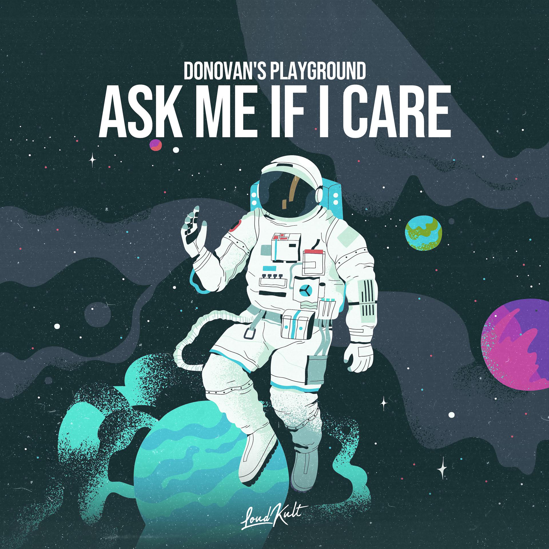 Постер альбома Ask Me If I Care