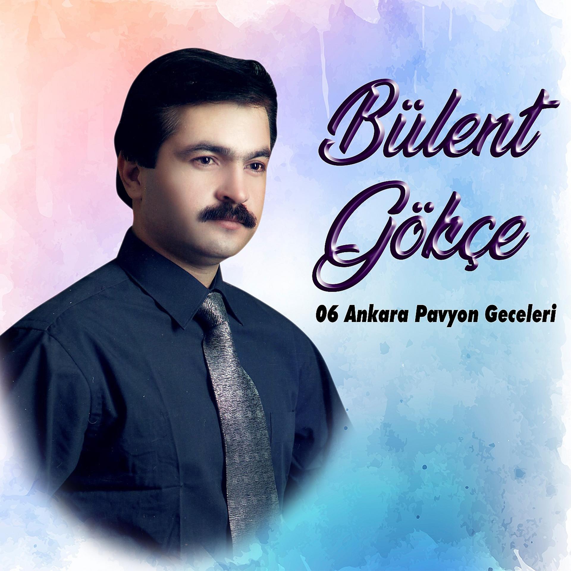 Постер альбома Bülent Gökçe, Vol. 6