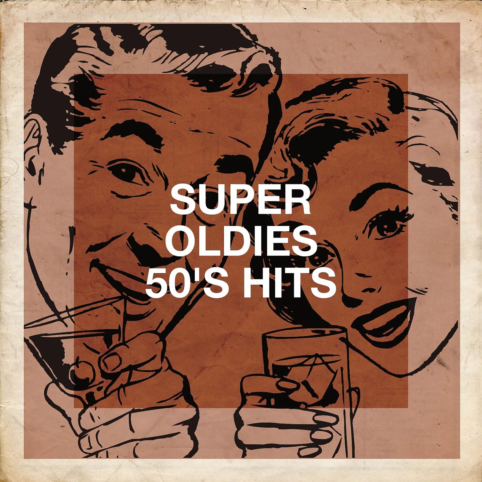 Постер альбома Super Oldies 50's Hits