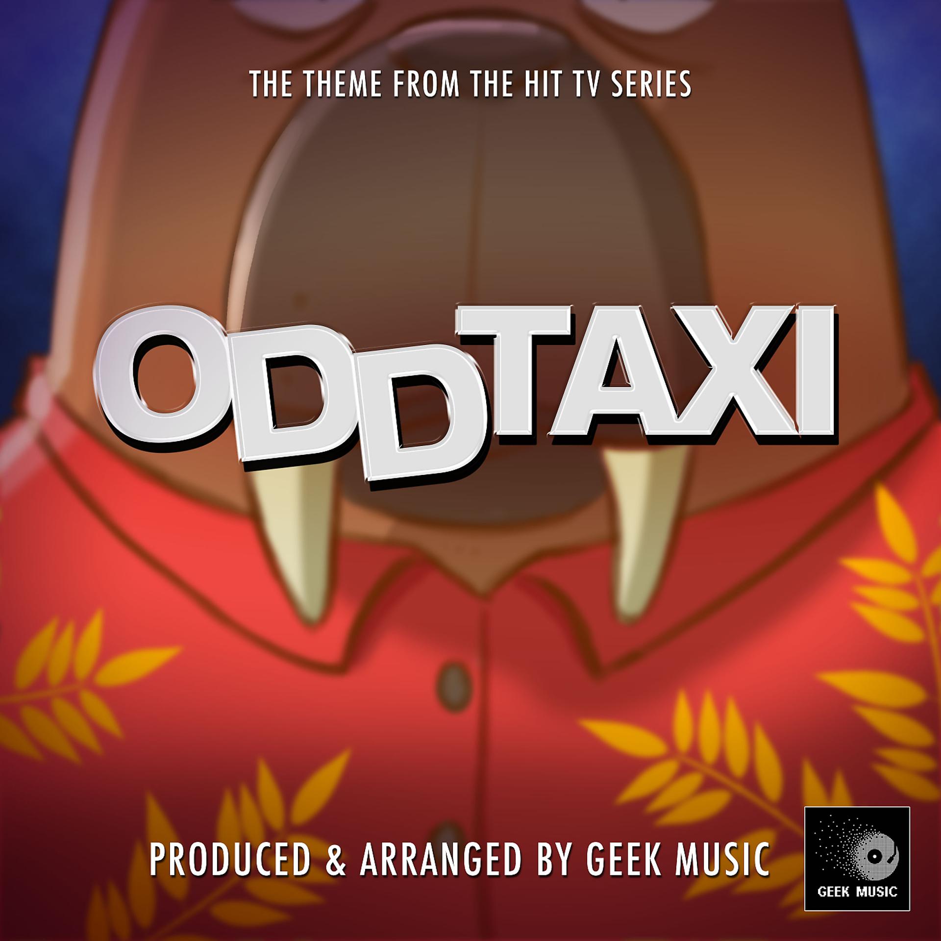 Постер альбома Odd Taxi Main Theme (From "Odd Taxi")