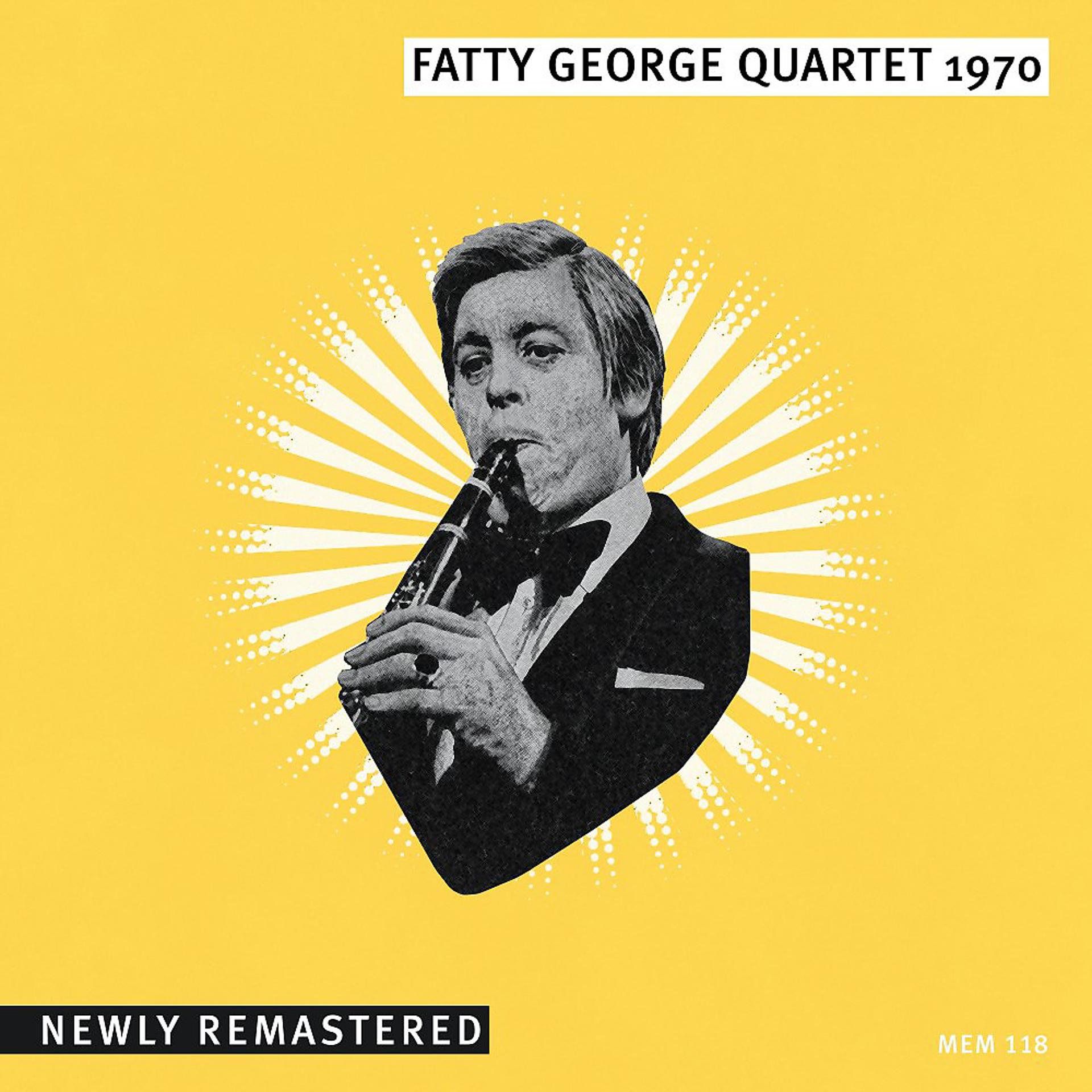 Постер альбома Fatty George Quartet 1970